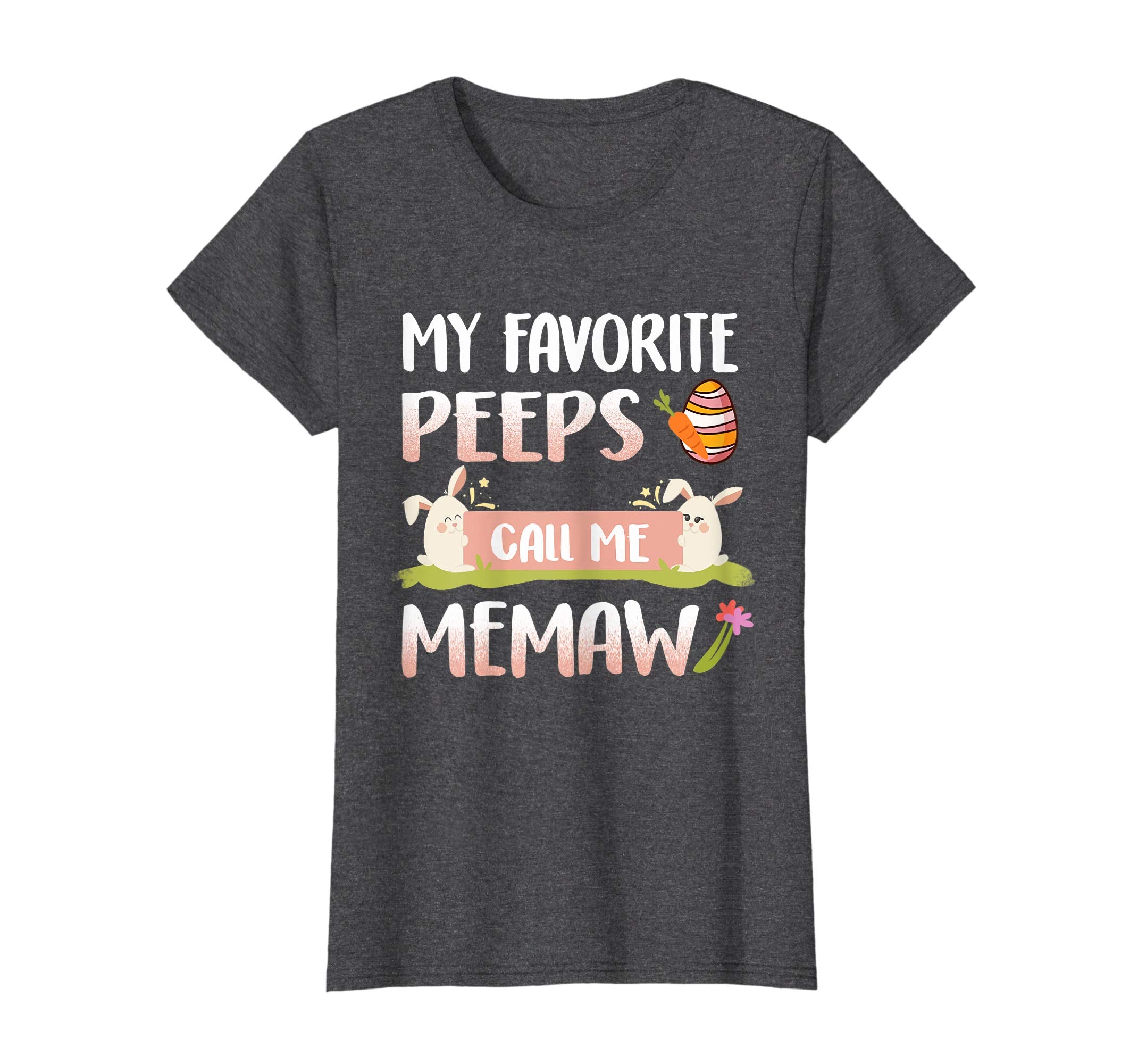 My Favorite Peeps Call Me Memaw Happy Easter T-Shirt