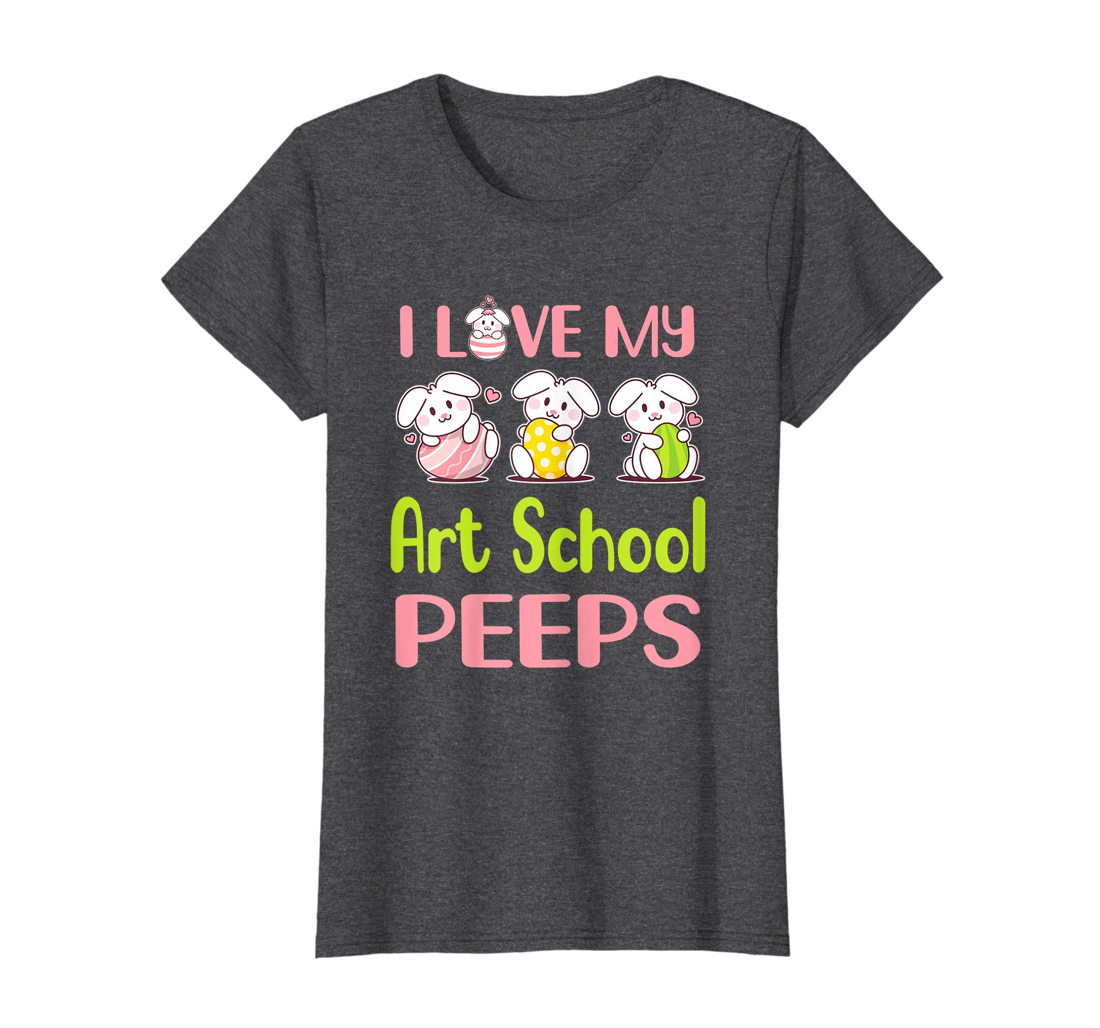 I Love My Art School Peeps Happy Easter Teacher Shirt