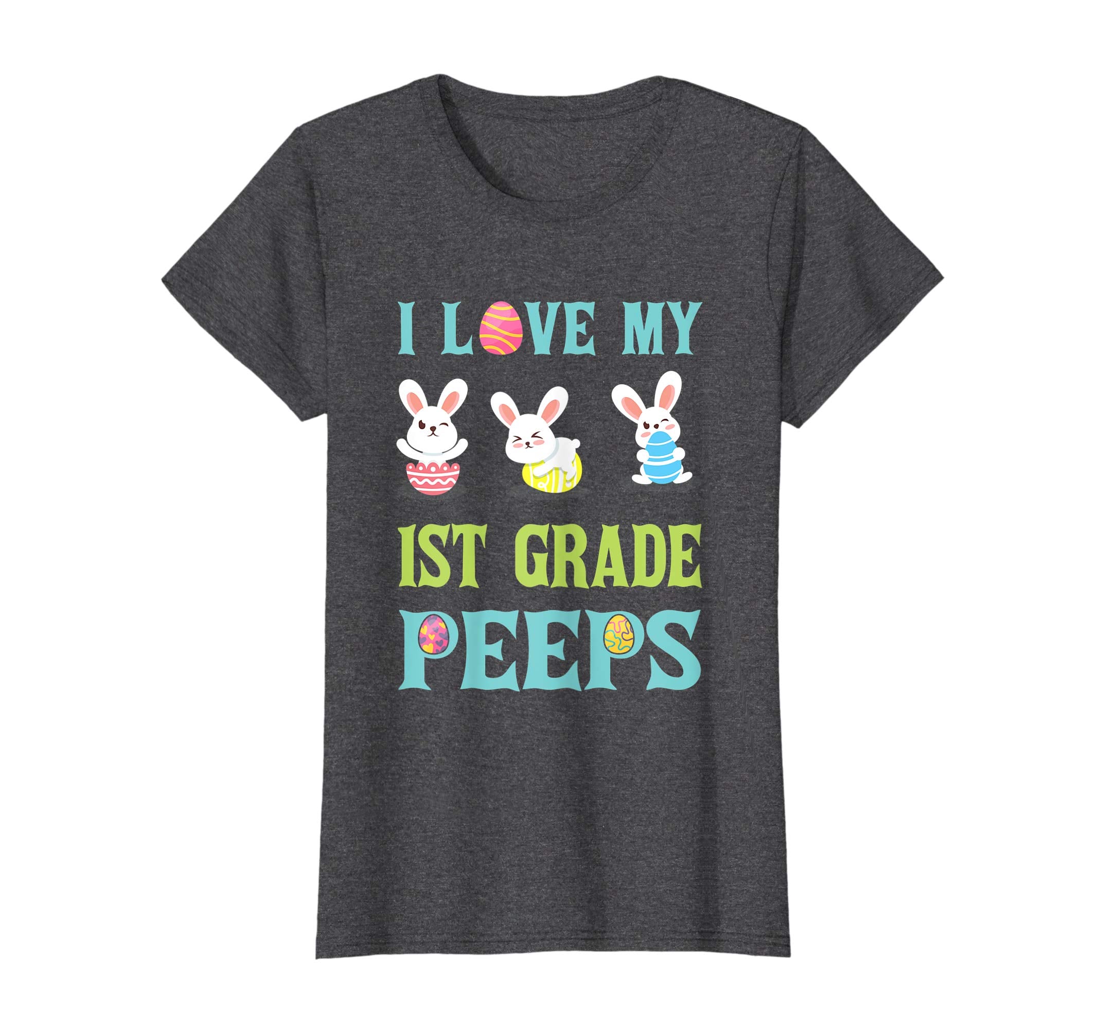 I Love My 1St Grade Peeps Happy Easter Teacher Shirt