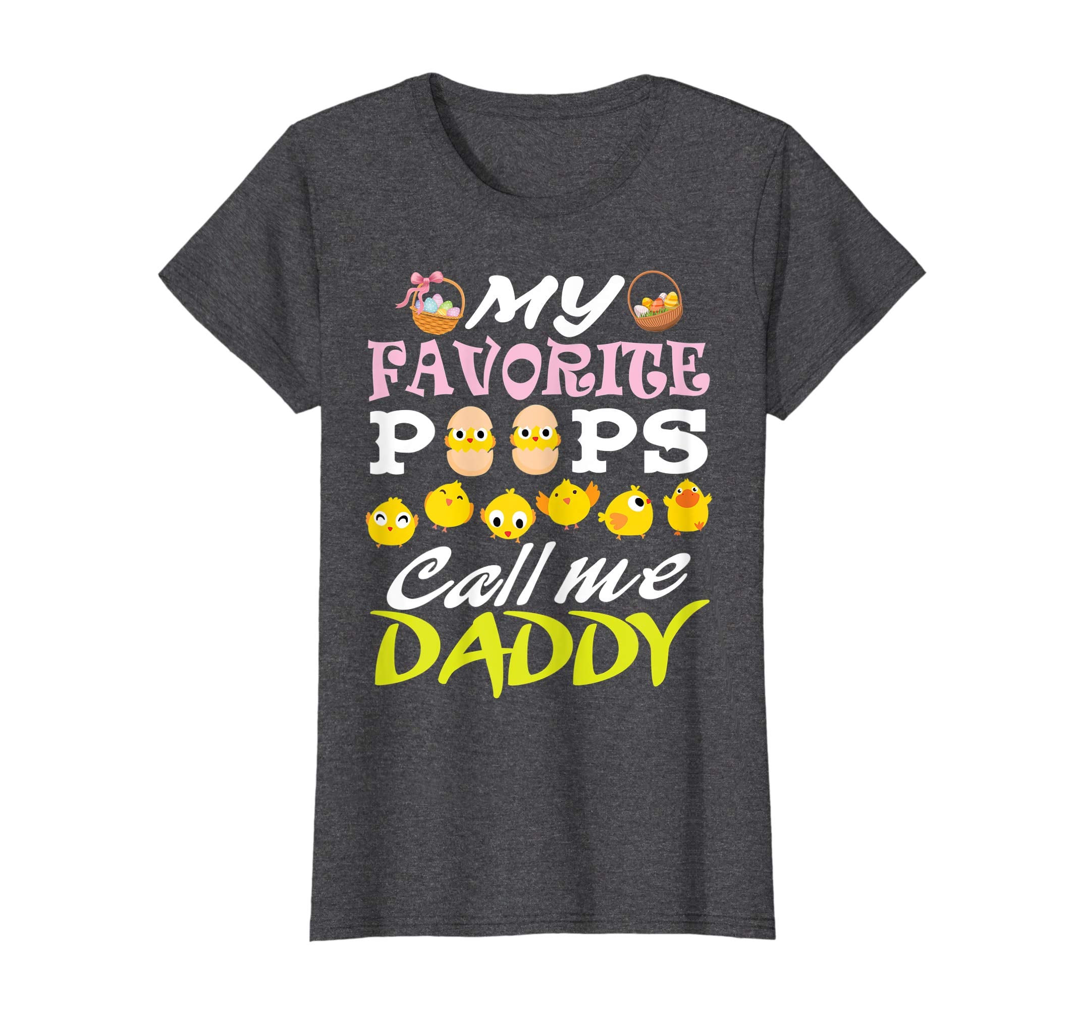 My Favorite Peeps Chicks Call Me Daddy Easter Eggs Shirt