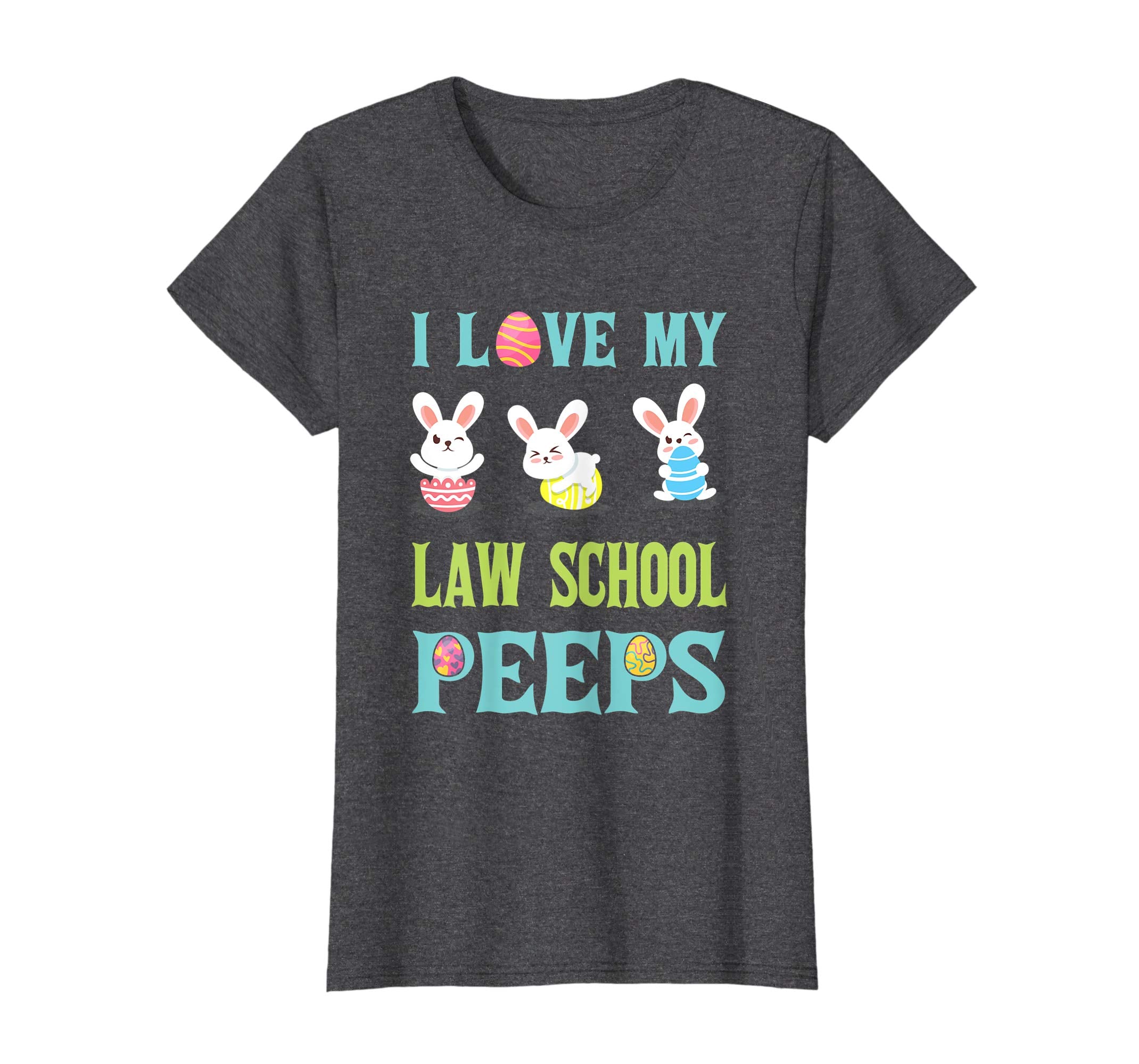 I Love My Law School Peeps Happy Easter Teacher Shirt