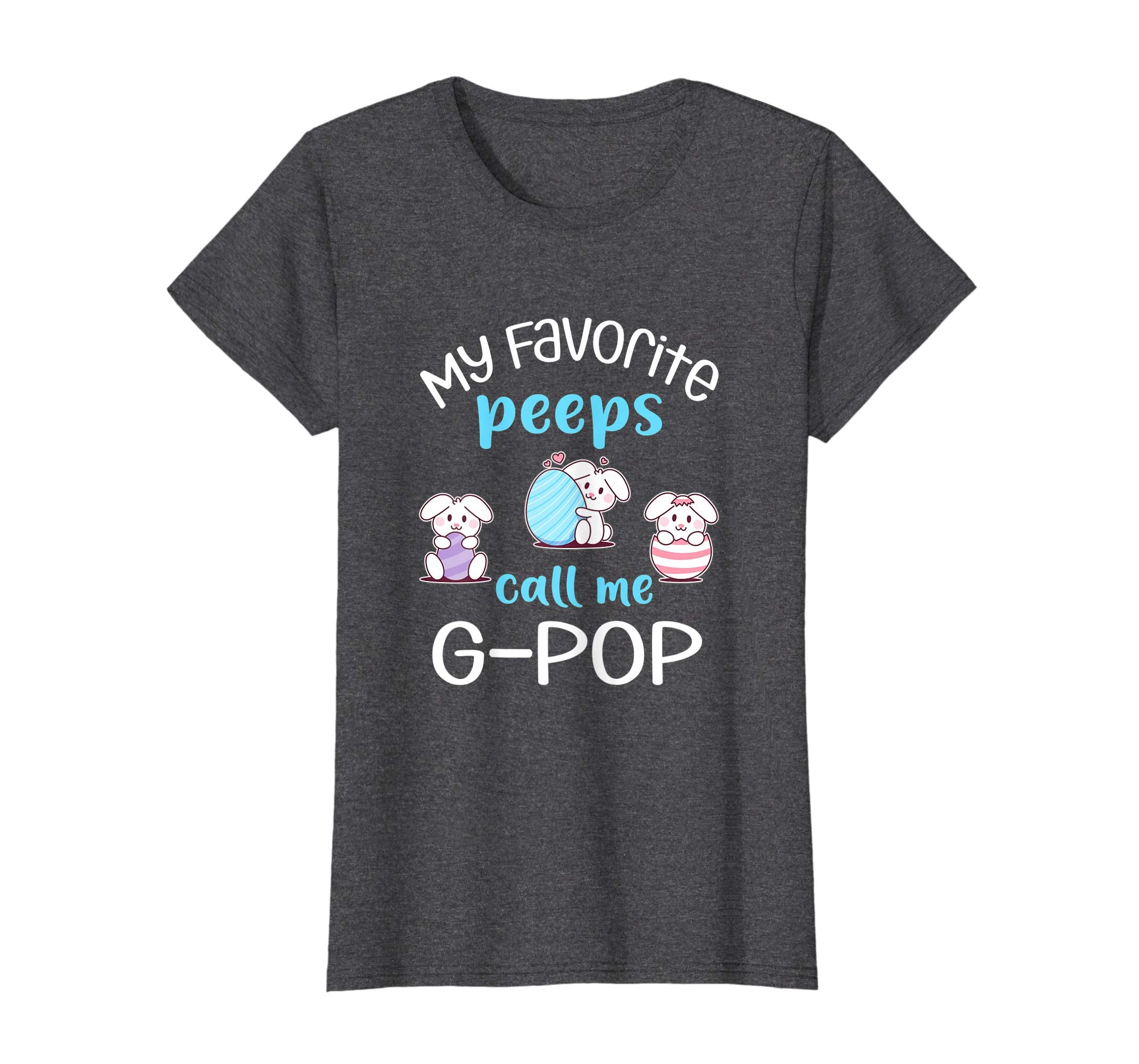 My Favorite Peeps Call Me G-Pop Tshirt Happy Easter Day
