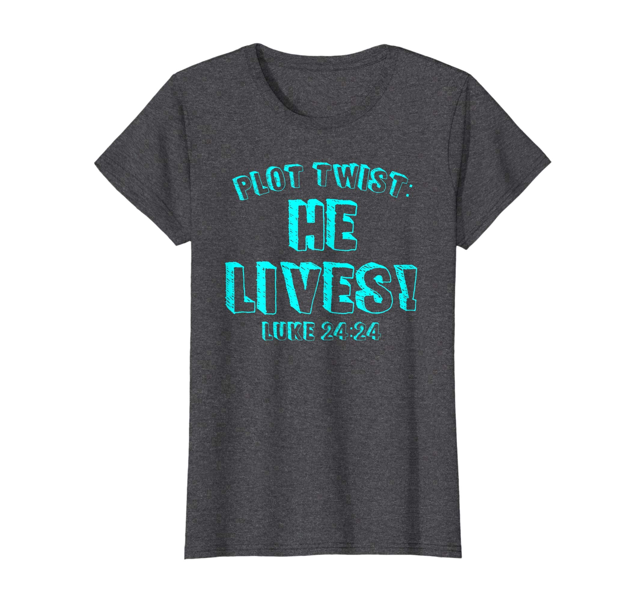 Plot Twist He Lives Jesus Is Alive Luke 24 Easter Tee Shirt