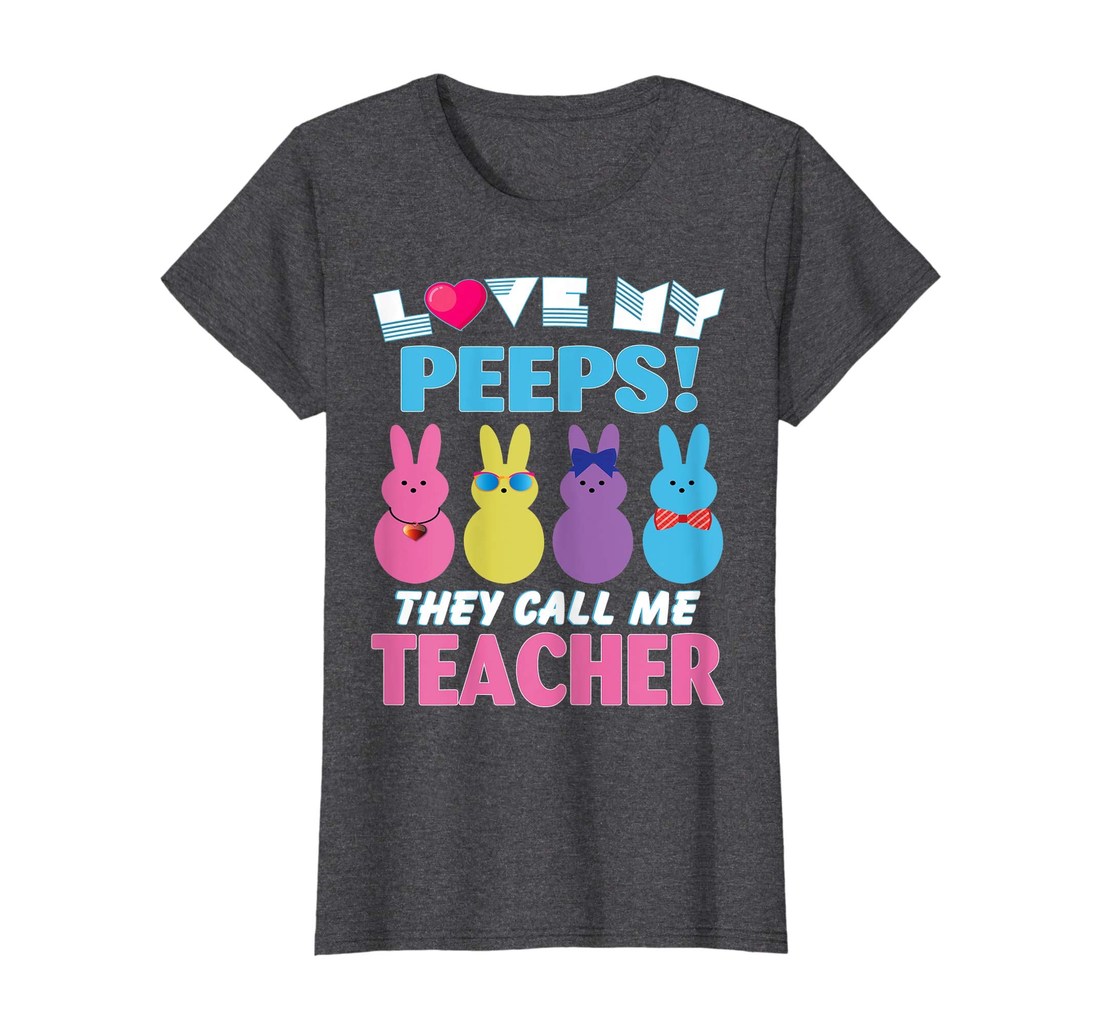 I Love My Bunnies Peeps They Call Me Teacher Easter Shirt