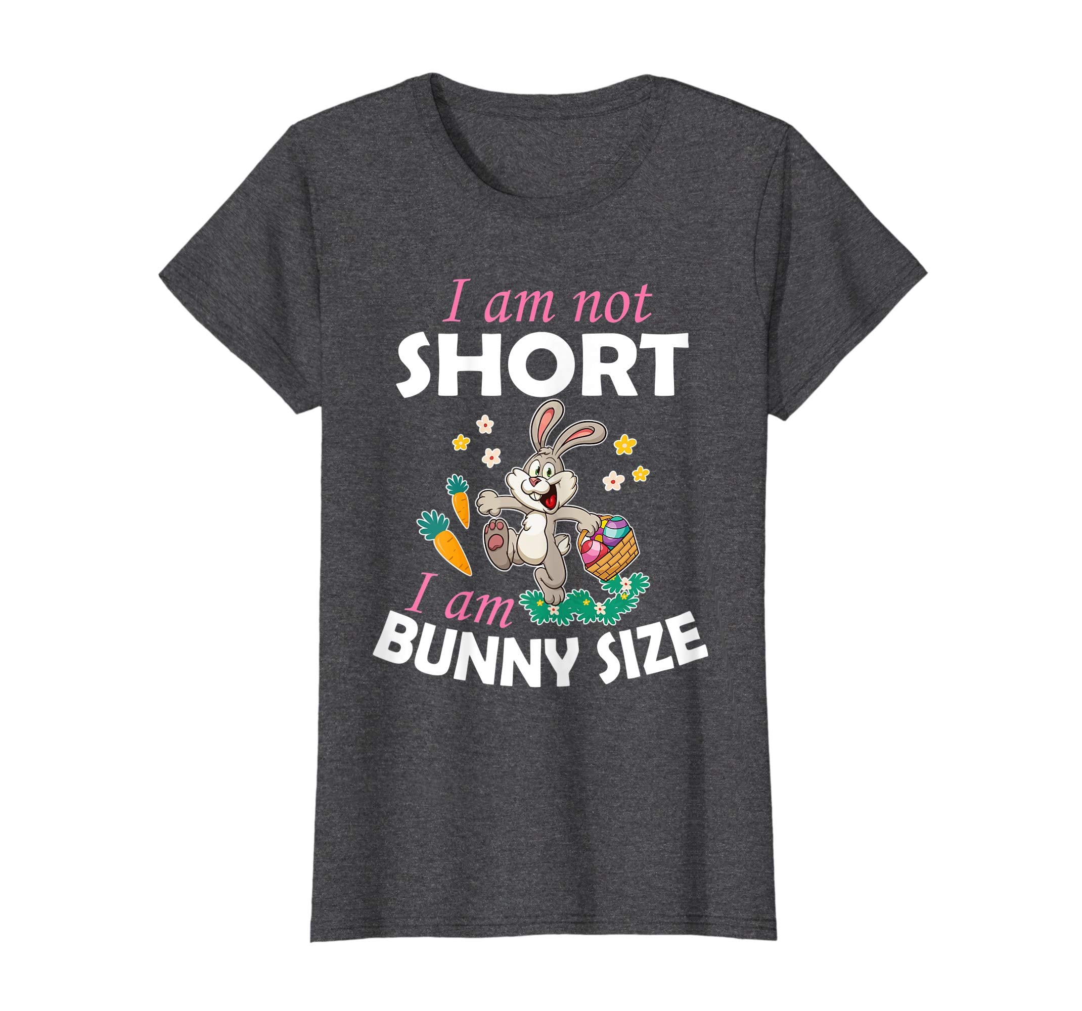 Bunny &amp; Easter Eggs Carrot I Am Not Short I Am Bunny Size