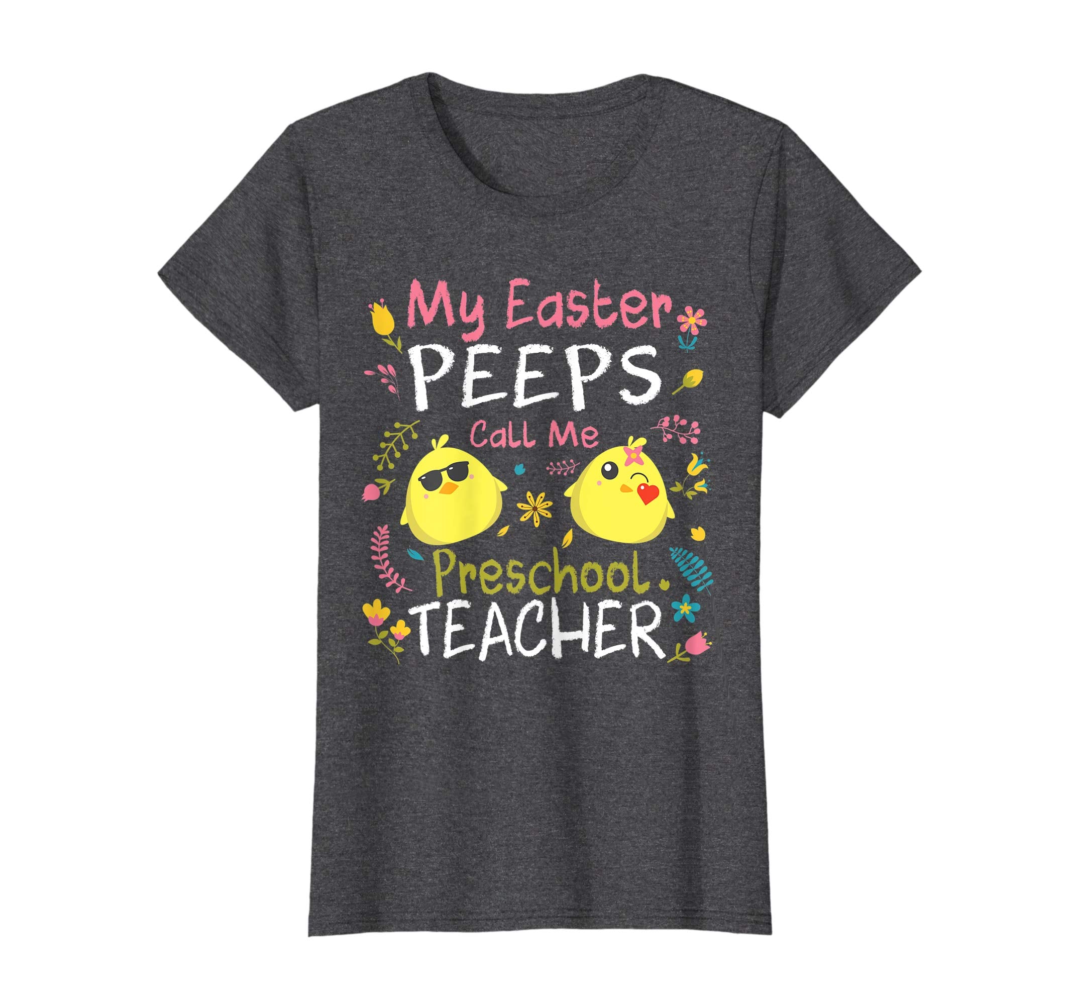 My Easter Peeps Chick Call Me Preschool Teacher Easter Shirt