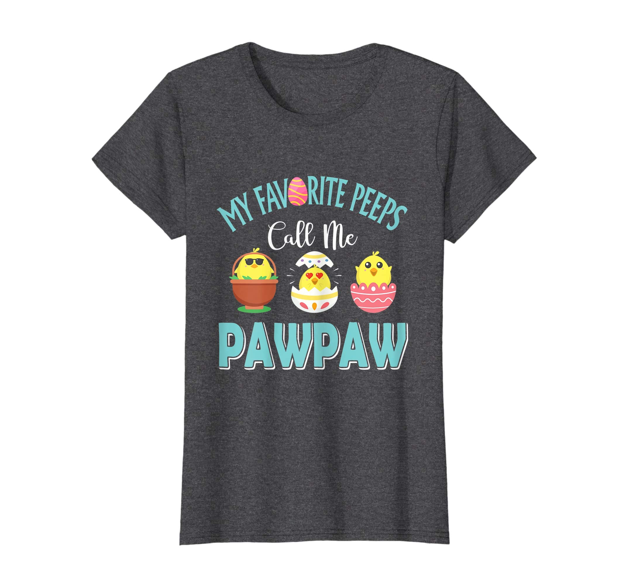 My Favorite Peeps Chicks Call Me Pawpaw Easter Shirt