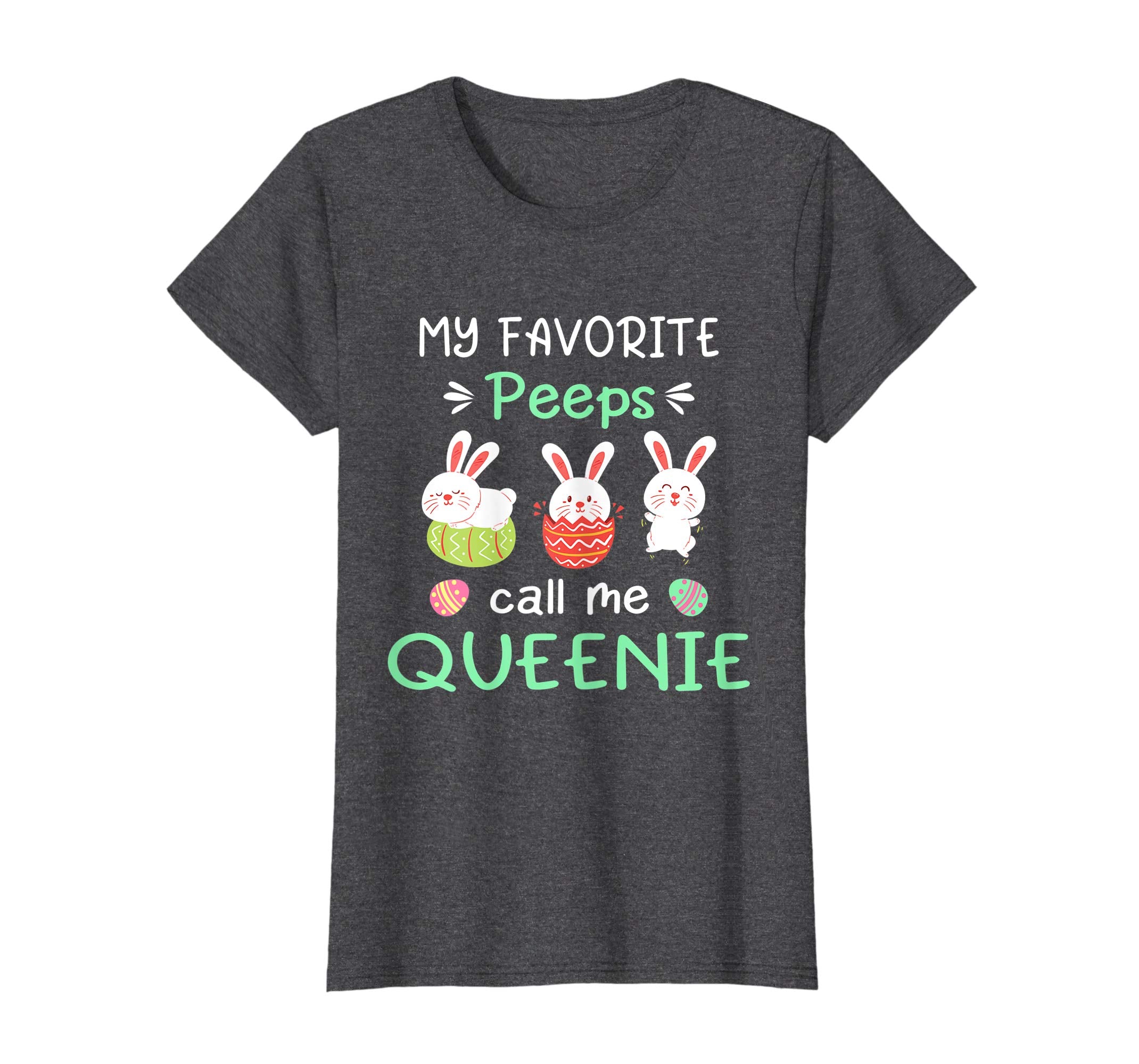 My Favorite Peeps Call Me Queenie Shirt Happy Easter Day