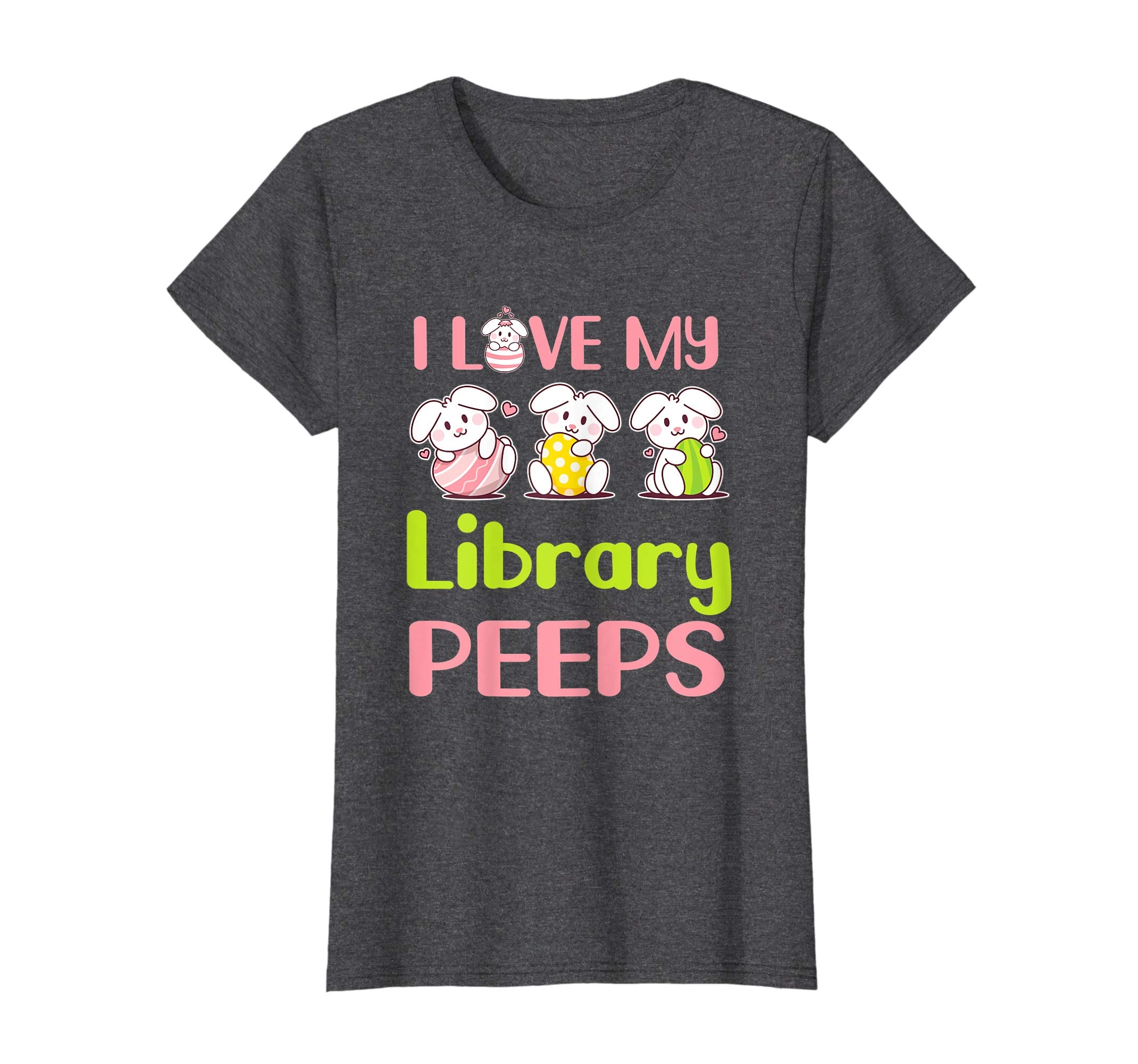 I Love My Library Peeps Happy Easter Teacher Shirt
