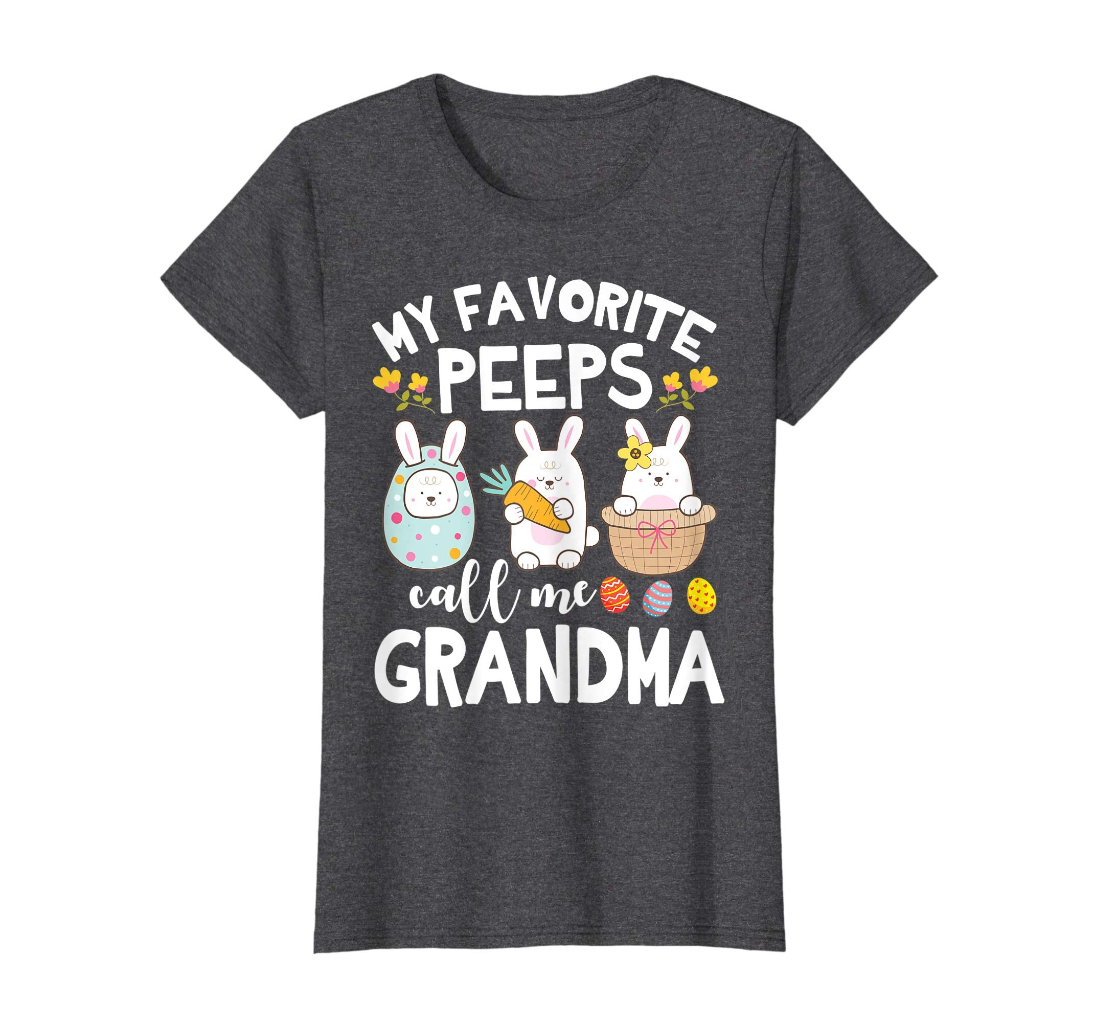 My Favorite Peeps Call Me Grandma Bunny Happy Easter Shirt