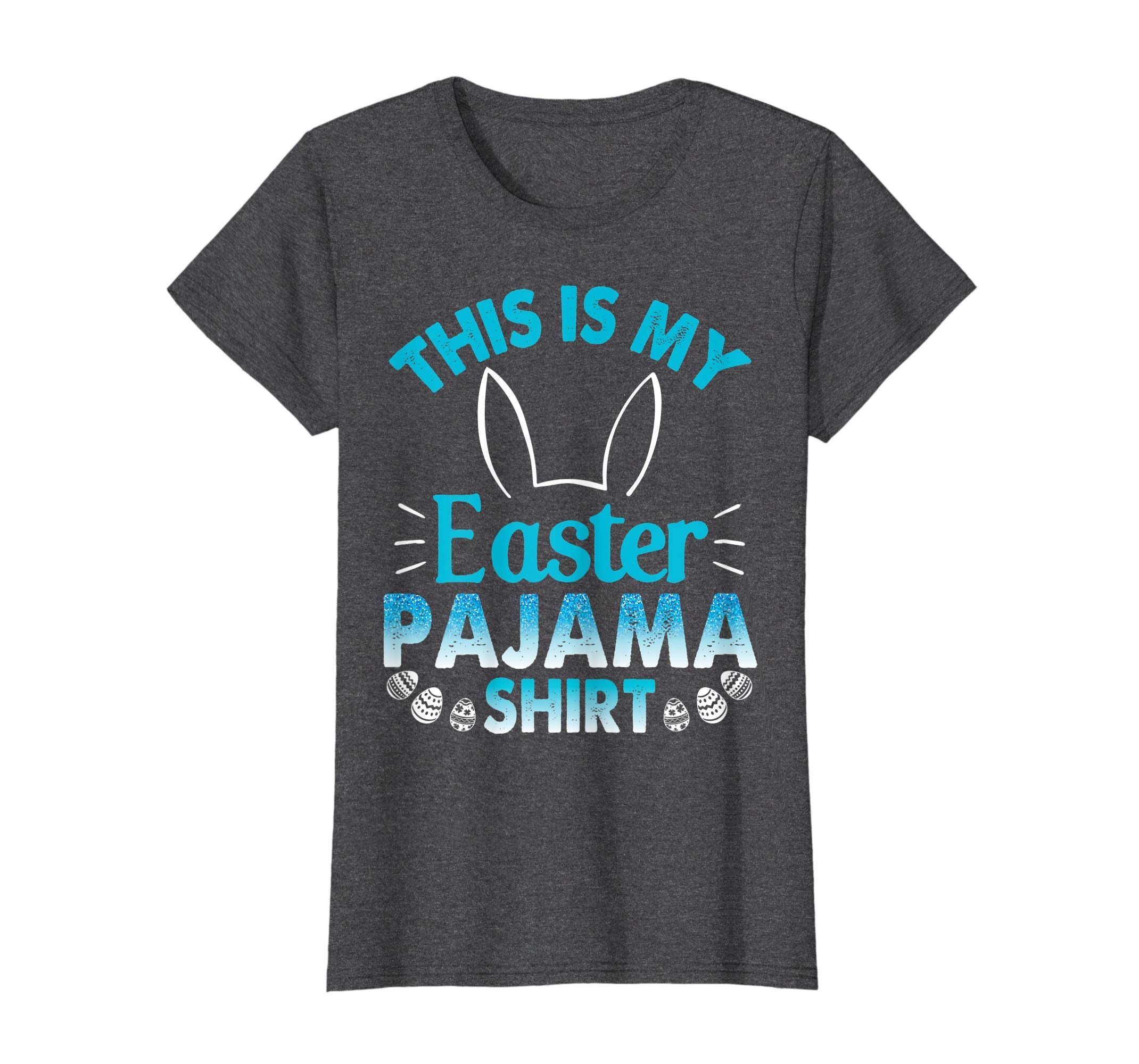 Lovely Bunny Rabbit Face This Is My Easter Pajama Shirt