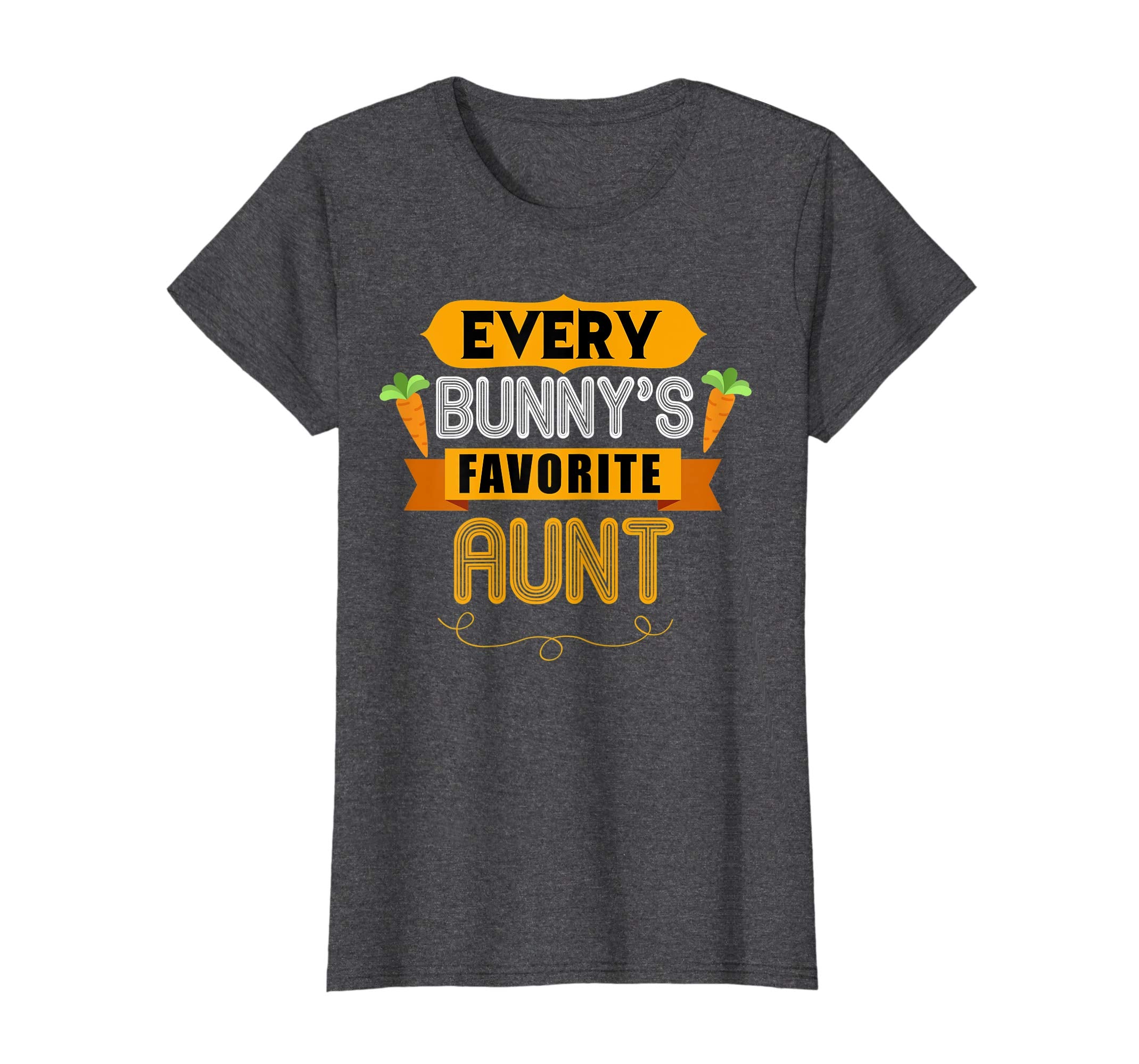 WOMEN'S EVERY BUNNYS FAVORITE AUNT SHIRT CUTE EASTER GIFT