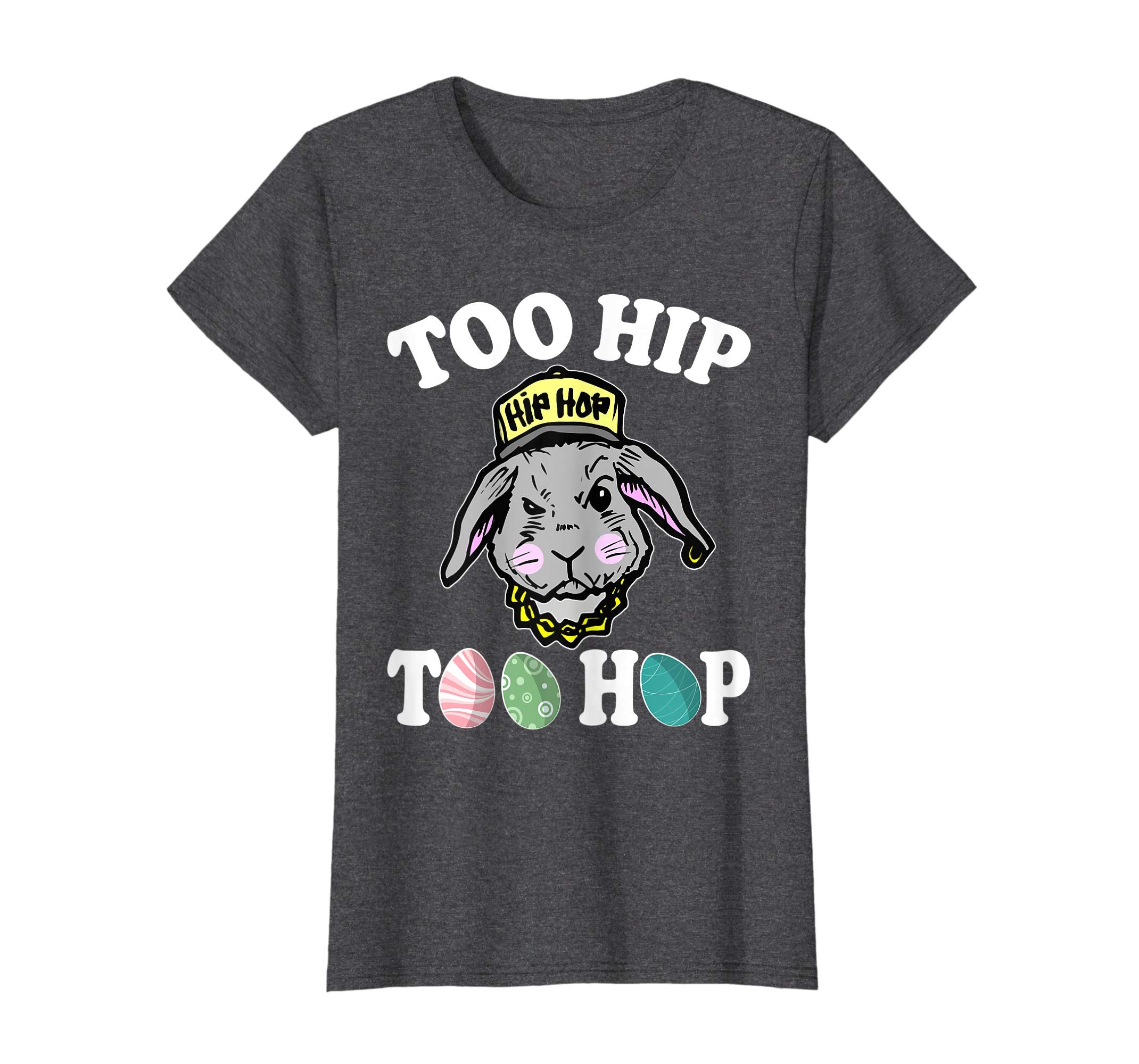 Bunny Rabbit Face Too Hip Too Hop Easter Eggs Happy Shirt