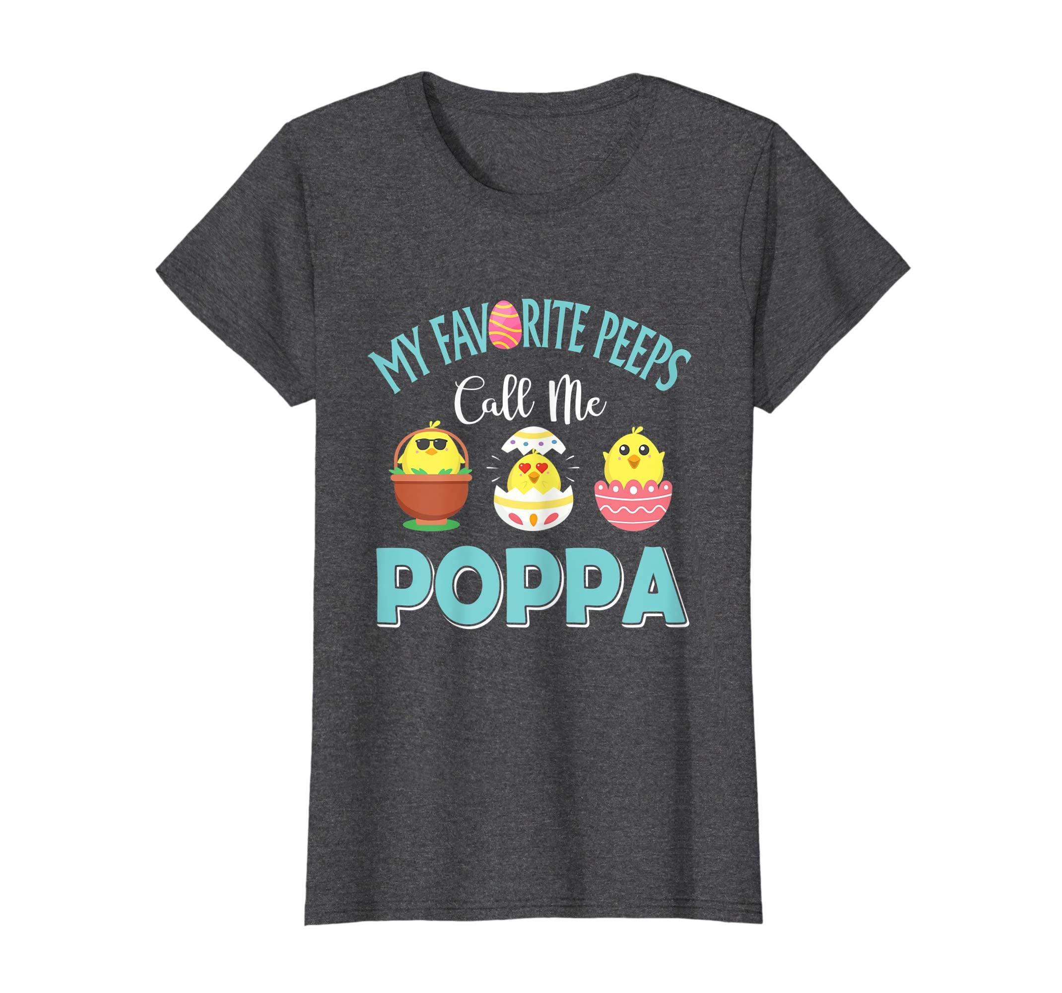 My Favorite Peeps Chicks Call Me Poppa Easter Shirt