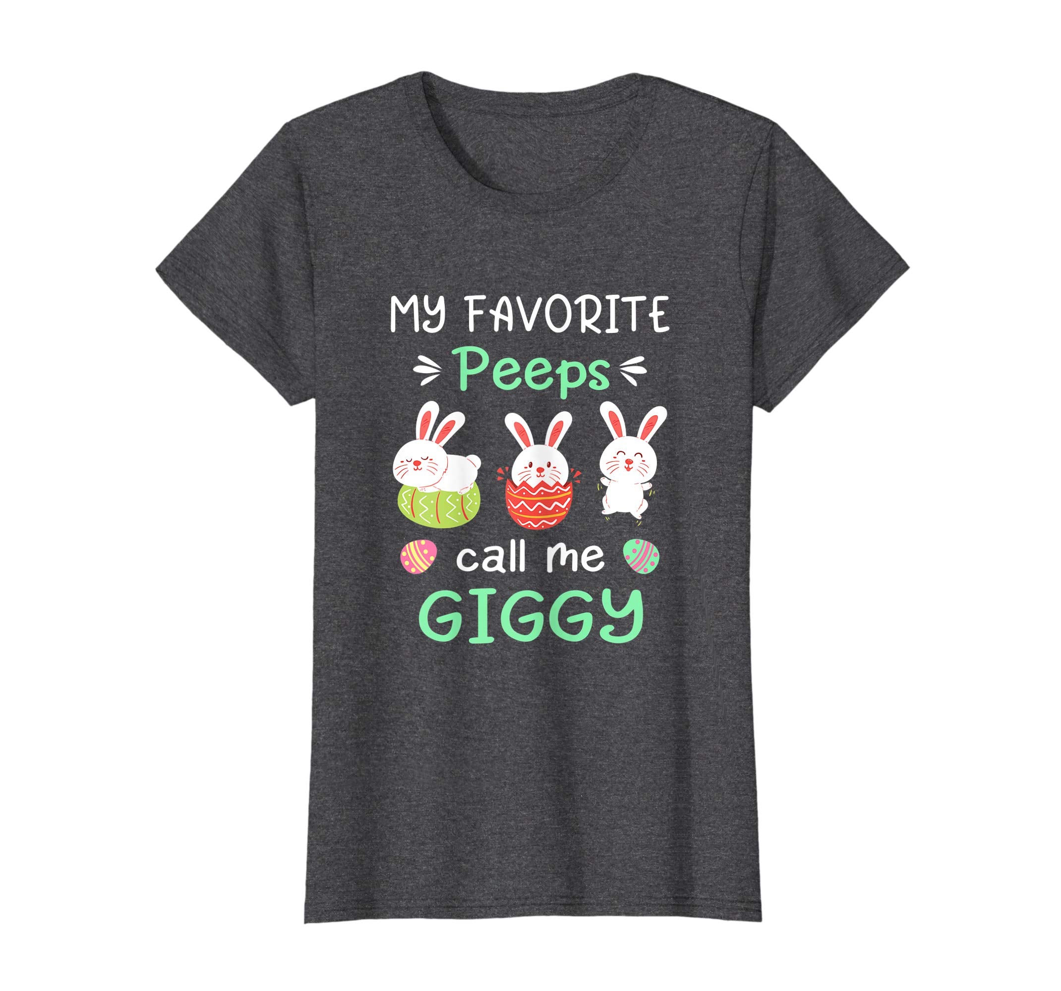 My Favorite Peeps Call Me Giggy Shirt Happy Easter Day