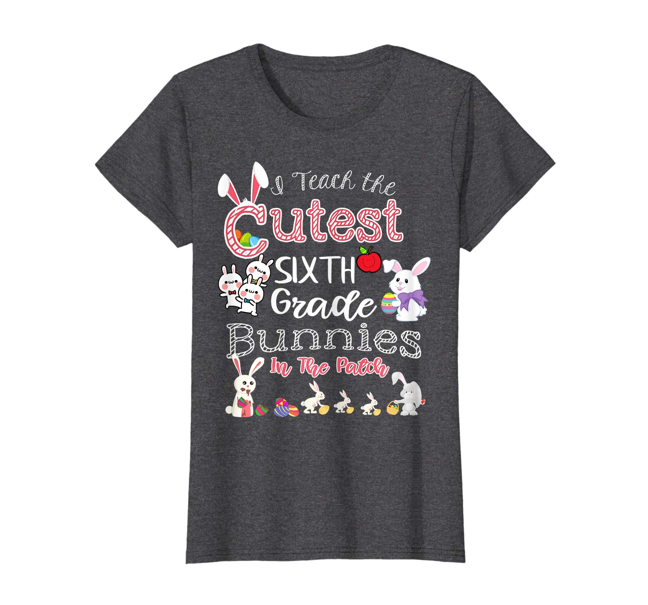Cute Easter Sixth Grade Teacher T Shirt - Cutest Bunnies