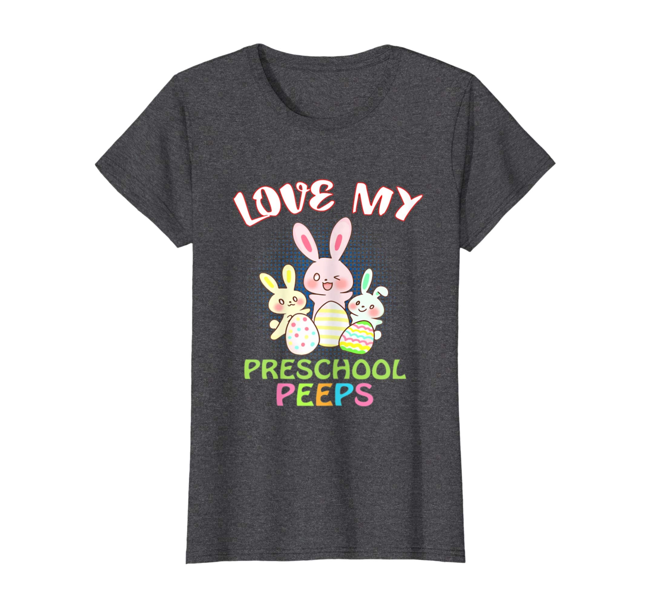 I Love My Preschool Peeps Funny Easter Teacher T-Shirt