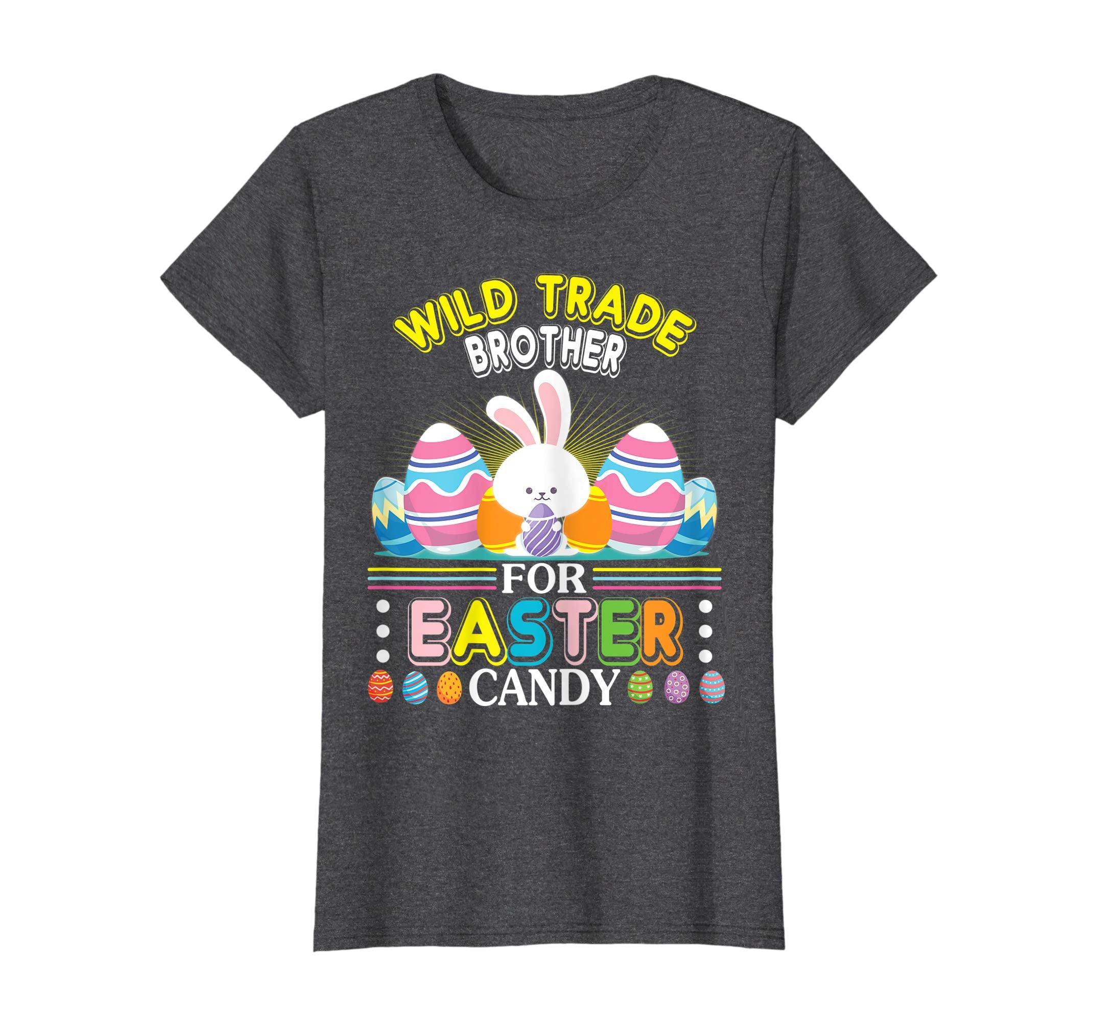 Bunny &amp; Easter Egg Will Trade Brother For Easter Candy Shirt