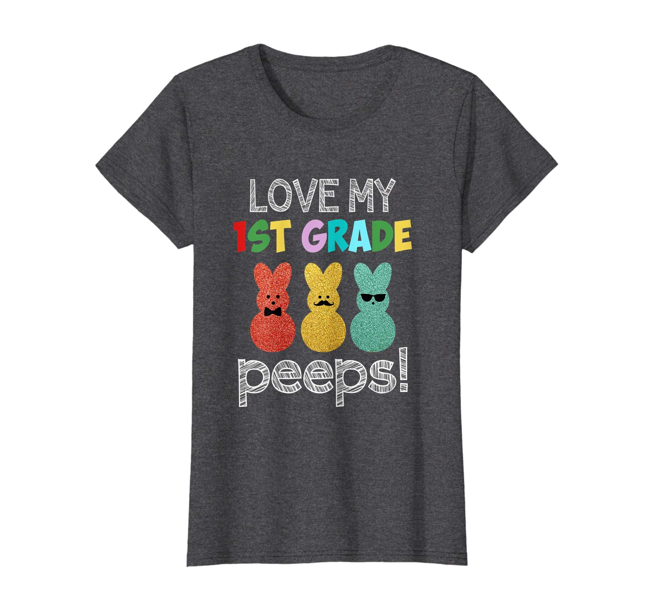 I Love My First Grade Peeps Shirt - Easter Day Teacher Gift