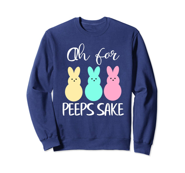 Oh for peeps sake! Funny Peeps Easter shirt
