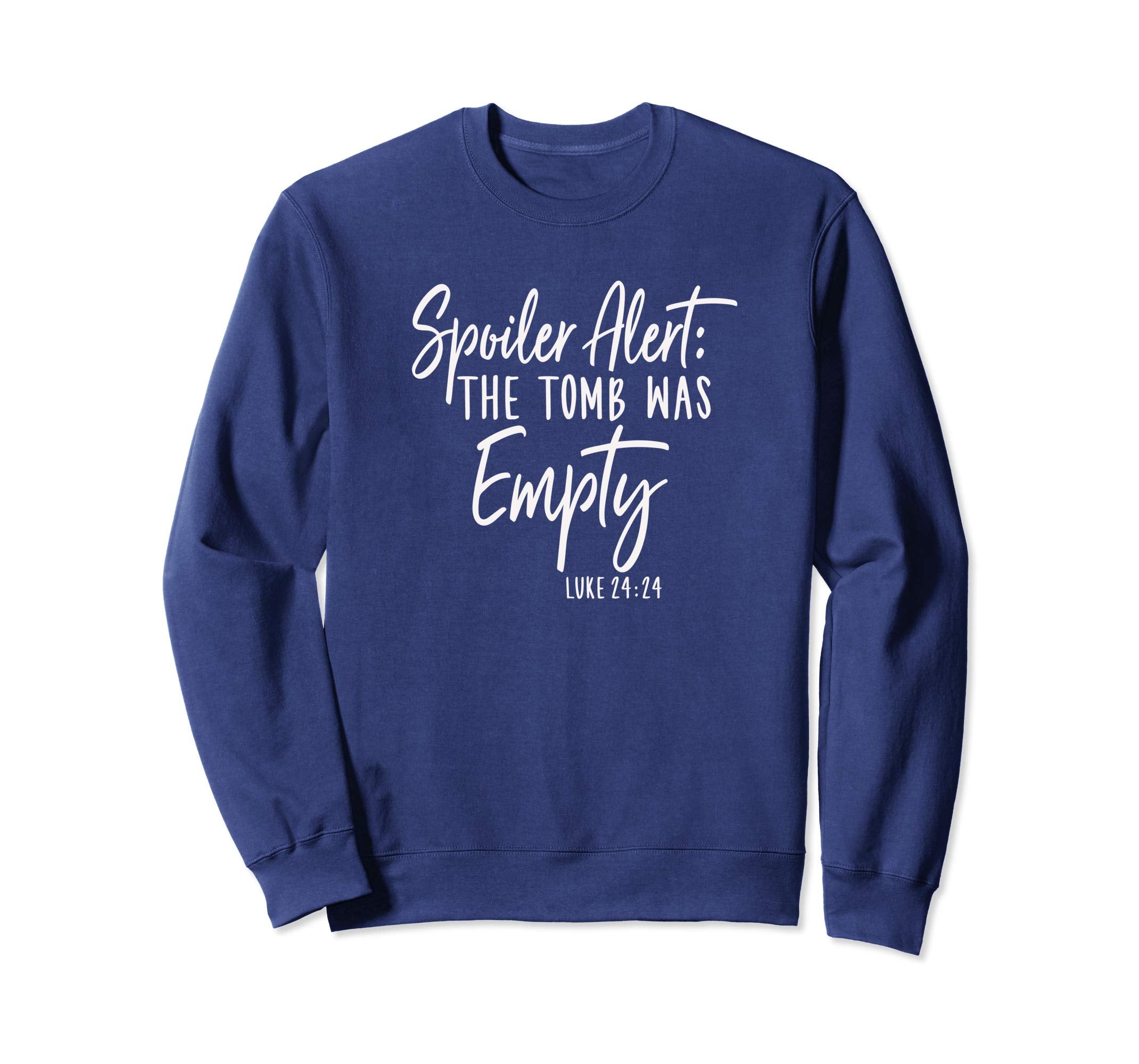 Spoiler Alert The Tomb Was Empty Funny Easter Shirt