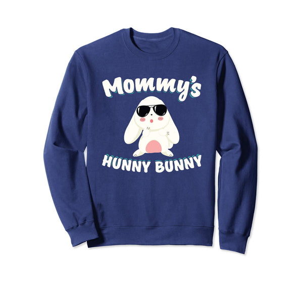 Mommy's Hunny Bunny Easter Sweatshirt Cool Easter Bunny