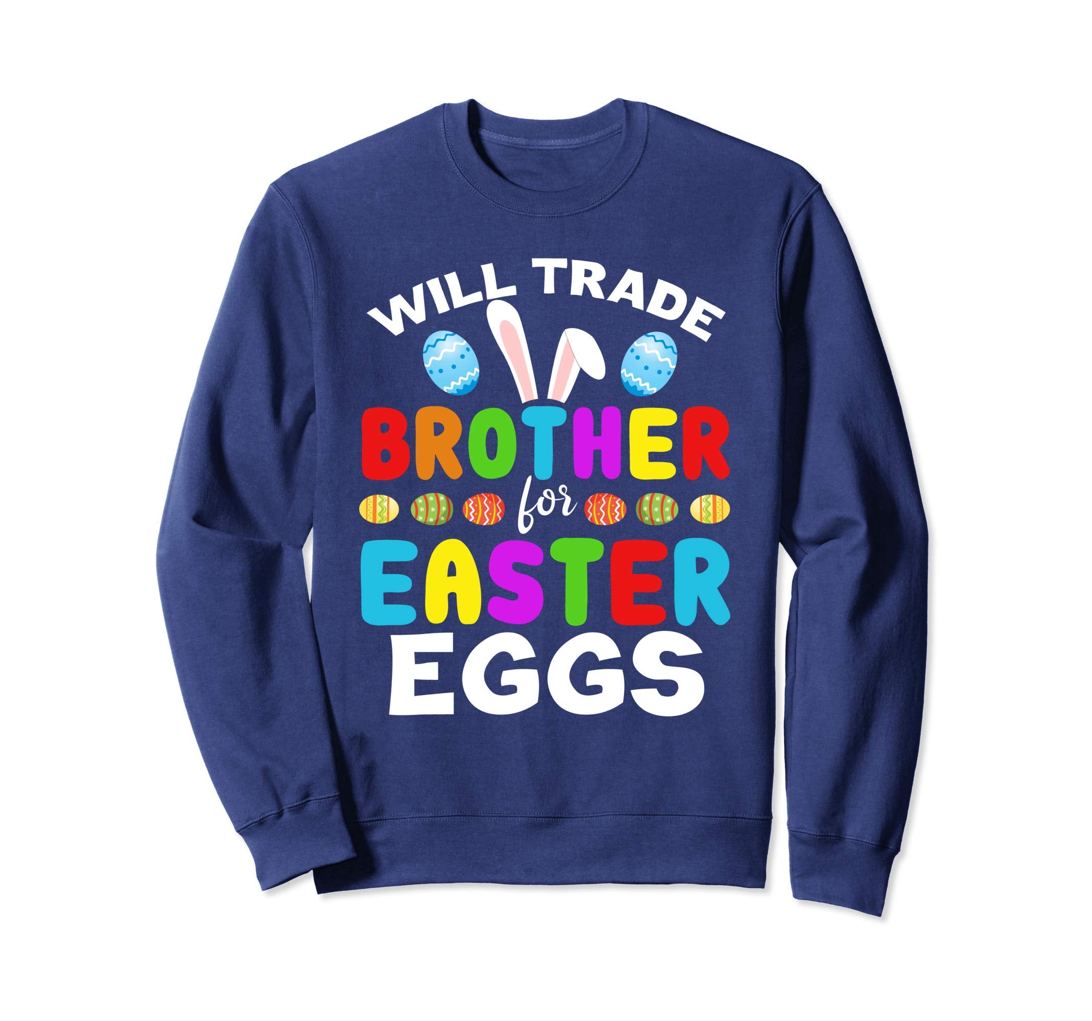 Funny Kids Easter Shirt Will Trade Brother Easter Eggs Gift