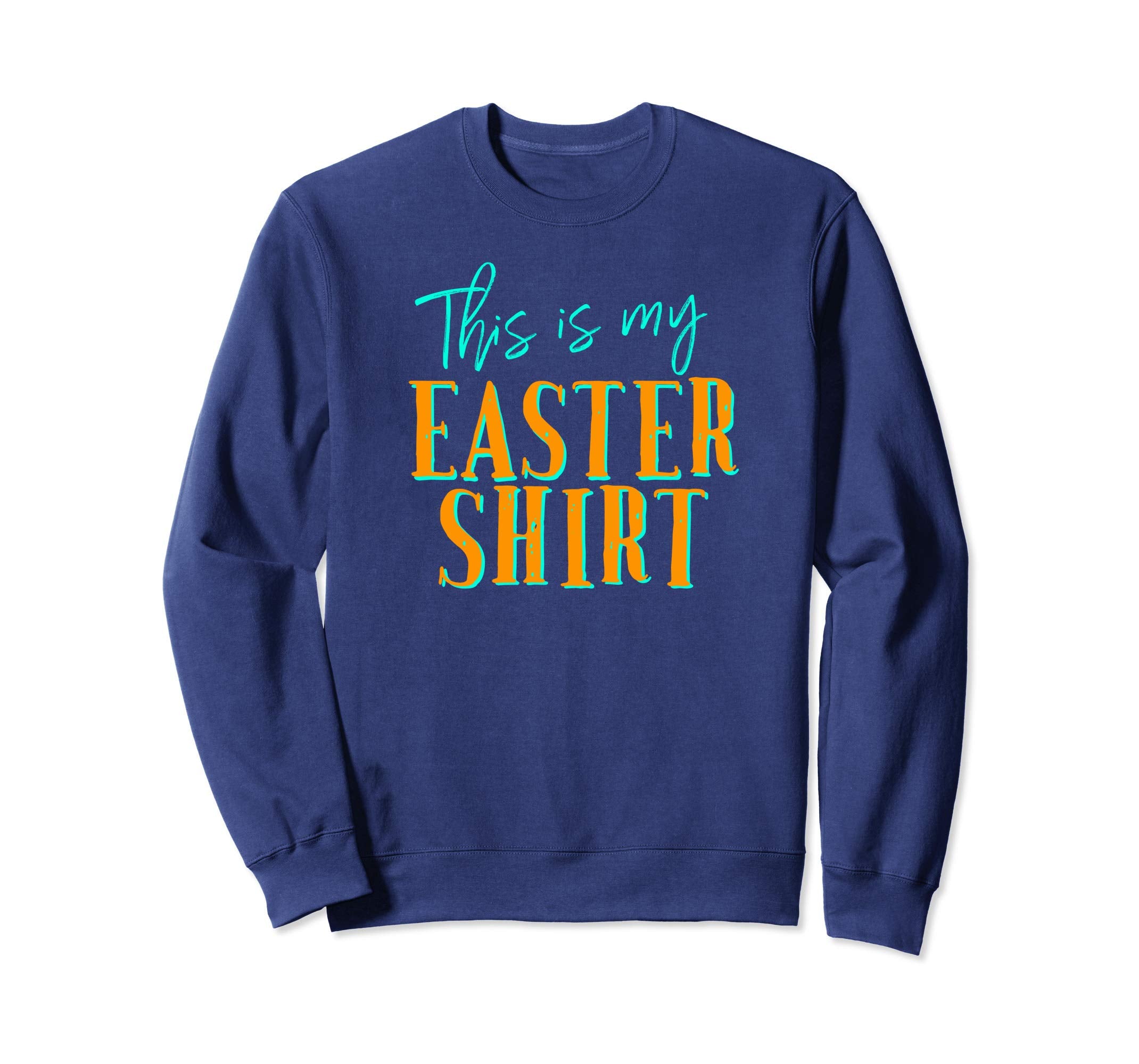 Funny Christian Long Sleeve This Is My Easter Shirt