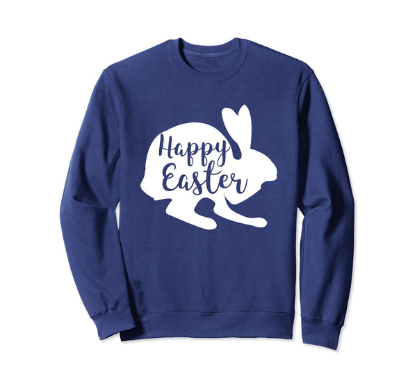 Happy Easter Cute Easter Bunny Sweatshirt Best For Easter