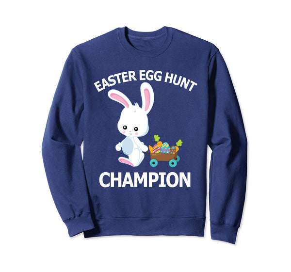Easter Egg Hunt Champion Shirt Cute Bunny Sweatshirt