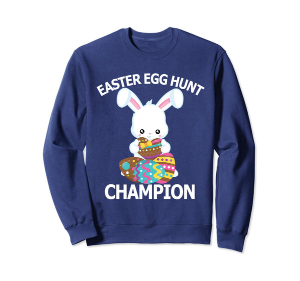 Easter Egg Hunt Champion Shirt Cute Bunny Sweatshirt