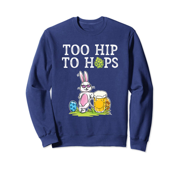 Too Hip To Hops Beer Drinking Easter Bunny Cute Gift Shirt
