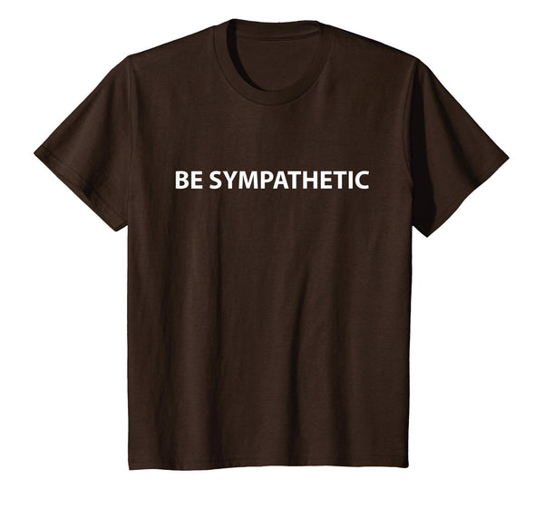 Be Sympathetic T-shirt to celebrate april fool and easter