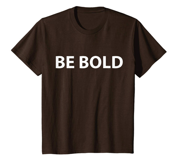 Be Bold T-shirt to celebrate april fool and easter