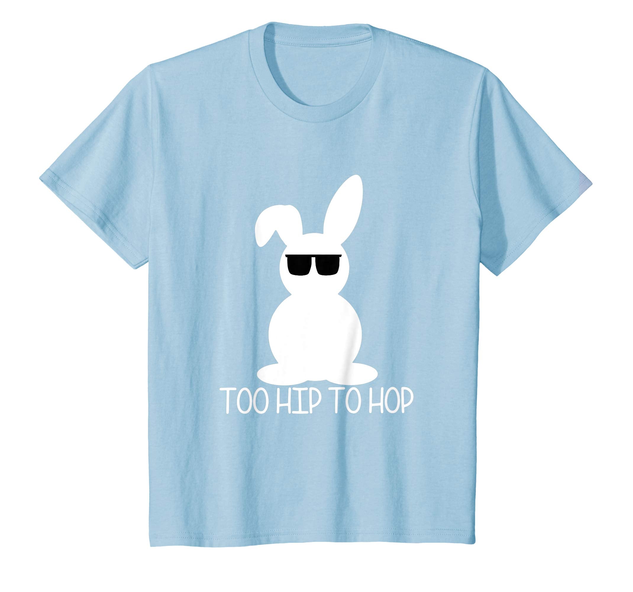 Too Hip To Hop Funny Bunny Sunglasses Easter T Shirt Gift