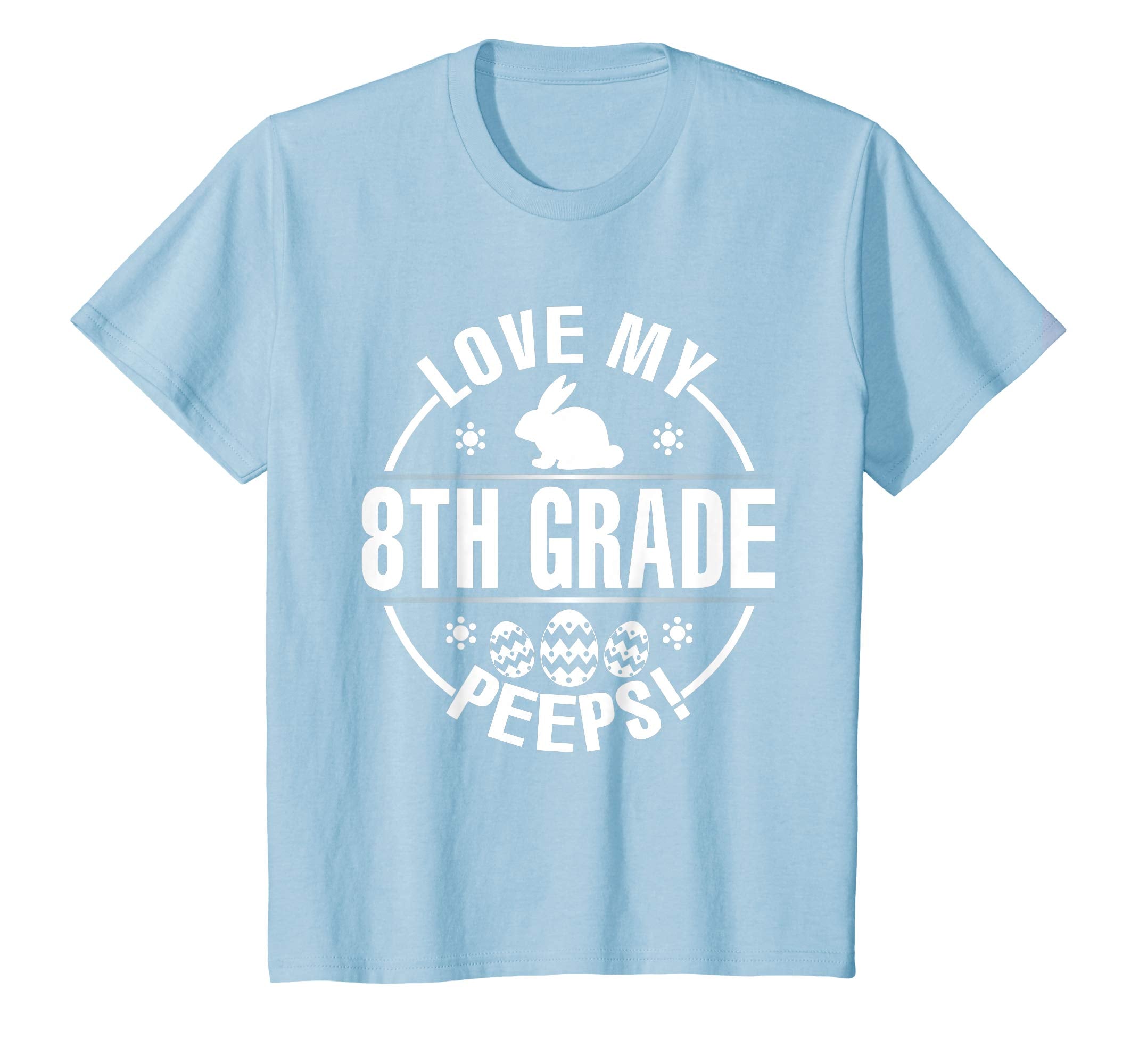 Bunny & Easter Eggs Love My 8TH Grade Peeps Happy Day Shirt