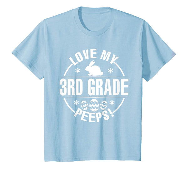 Bunny &amp; Easter Eggs Love My 3RD Grade Peeps Happy Day Shirt