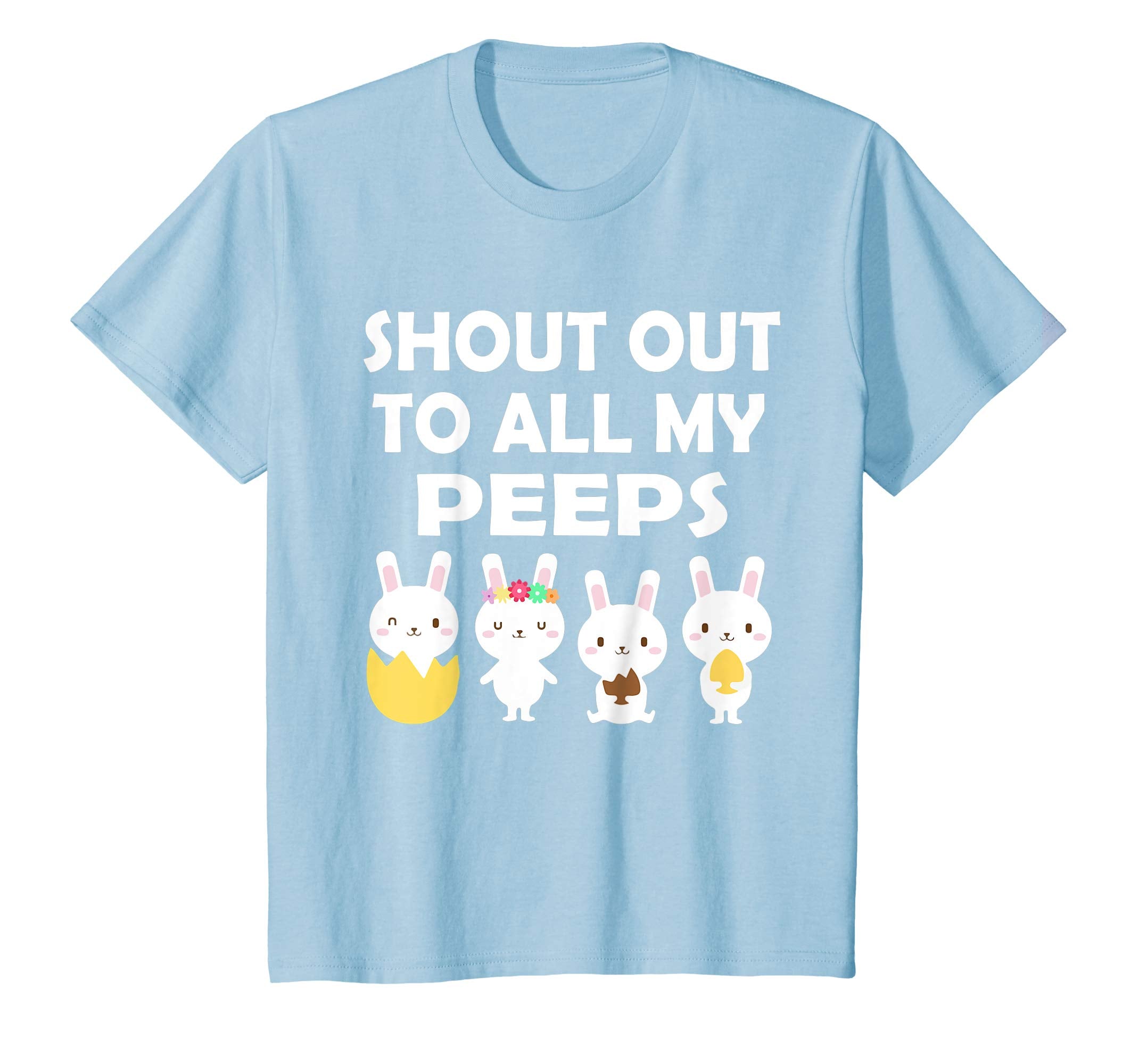 Bunnies Open Easter Eggs Shout Out To All My Peeps Shirt