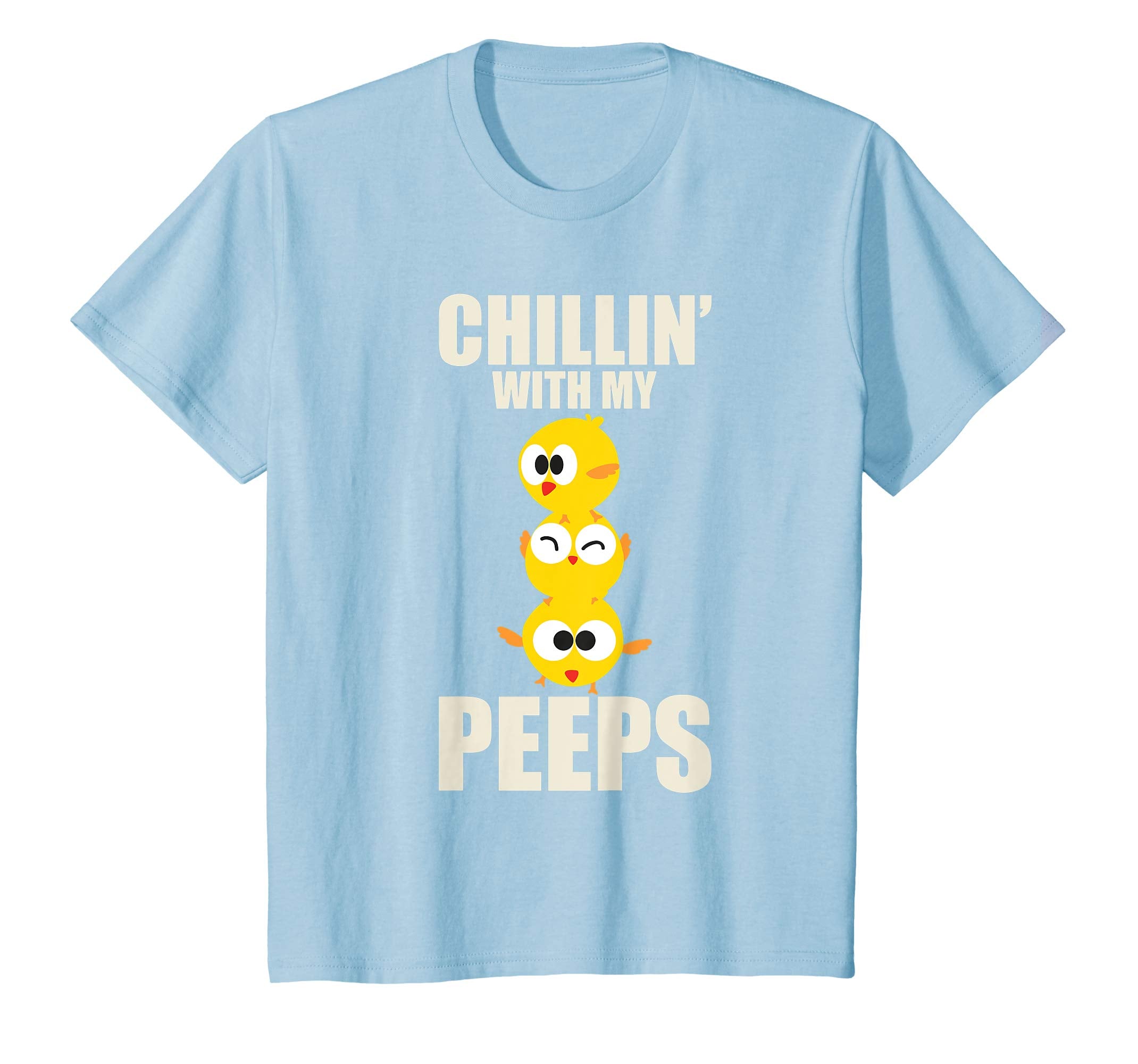 Chillin' With My Peeps Shirt | Funny Easter Chicks Gift