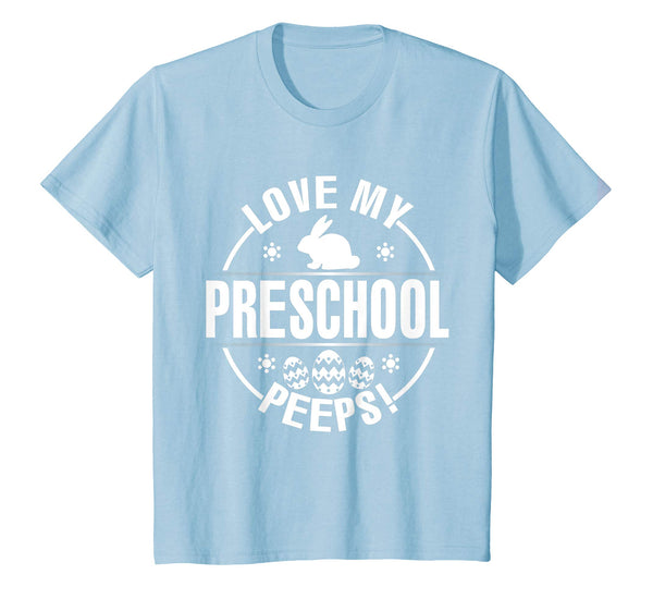 Bunny &amp; Easter Eggs Love My Preschool Peeps Happy Day Shirt
