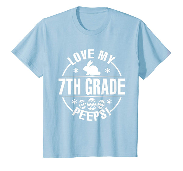 Bunny &amp; Easter Eggs Love My 7TH Grade Peeps Happy Day Shirt