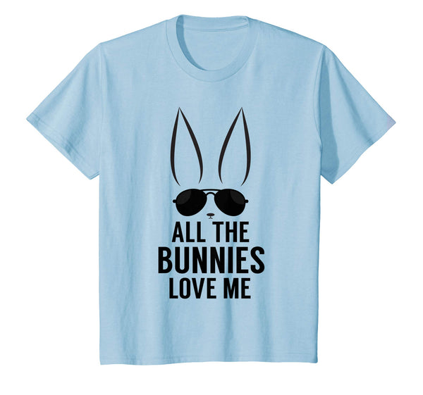 all the bunnies love me funny Easter Day T-shirt