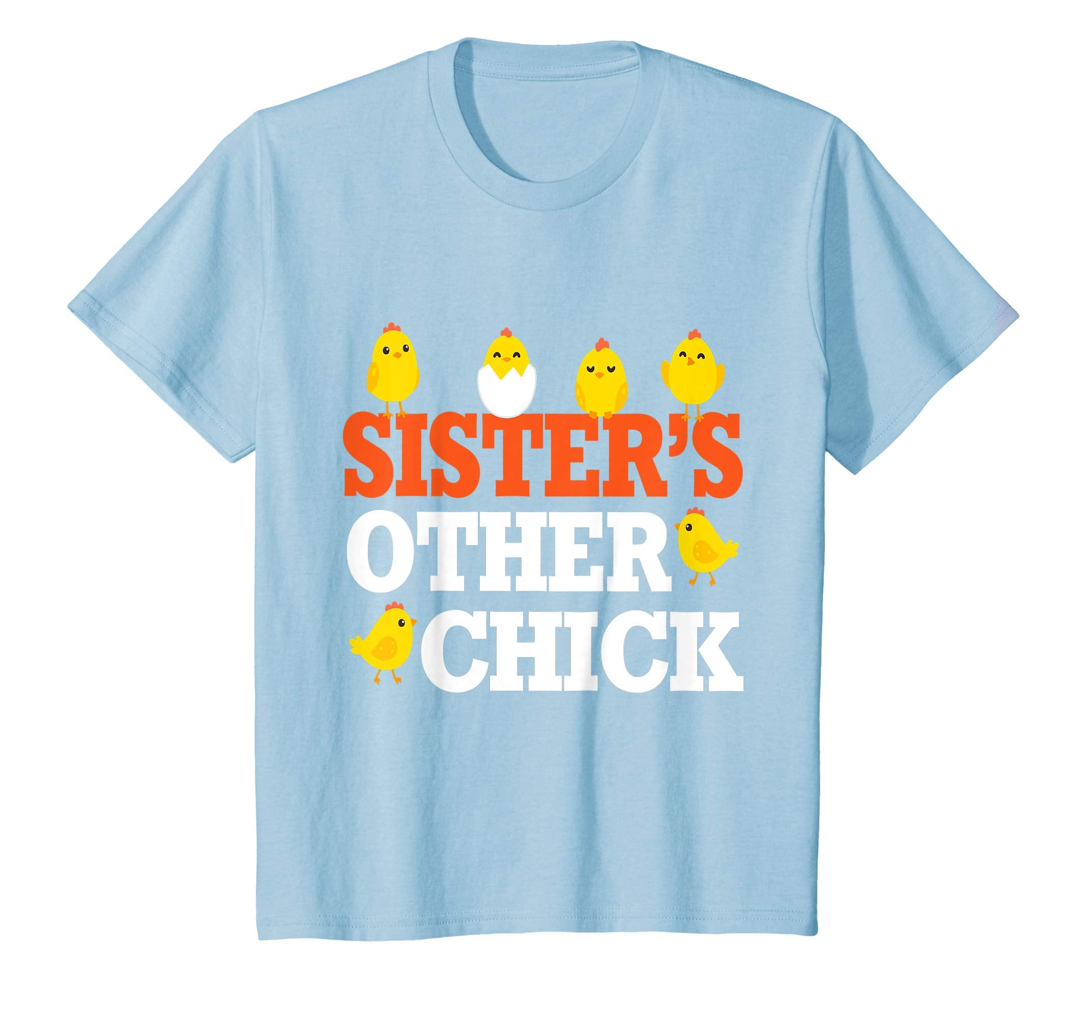 Chicks Open Eggs Happy Easter Day Shirt Sister's Other Chick