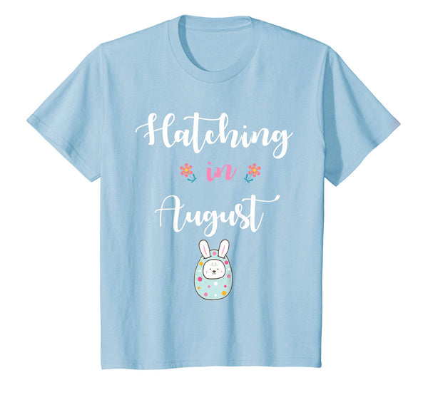 Pregnancy Kid Bunny In Easter Egg Hatching In August Shirt