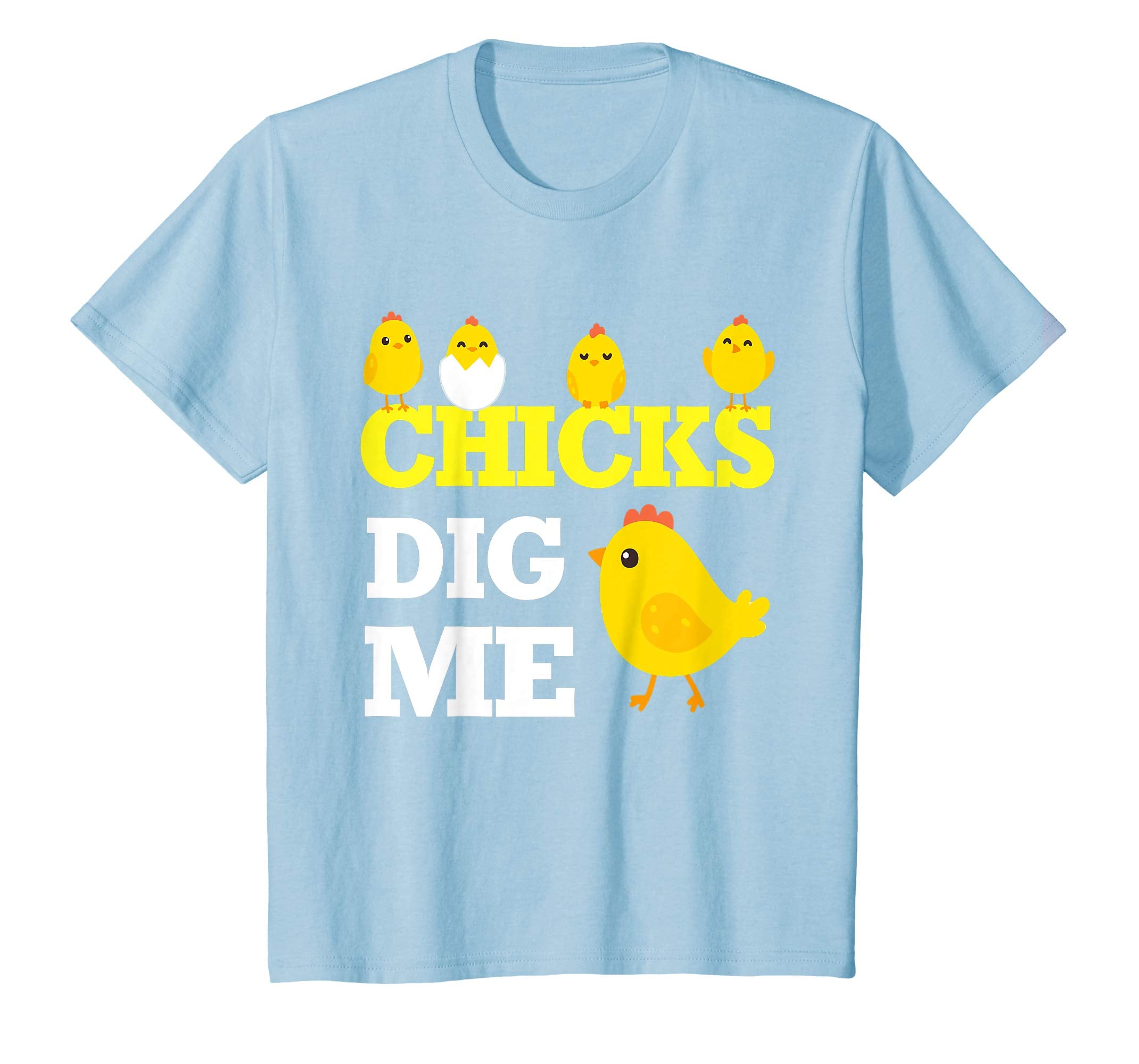 Chick Opening Egg Chicks Dig Me Happy Easter Day Lover Shirt