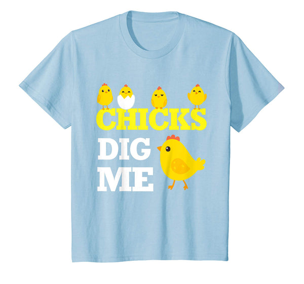 Chick Opening Egg Chicks Dig Me Happy Easter Day Lover Shirt
