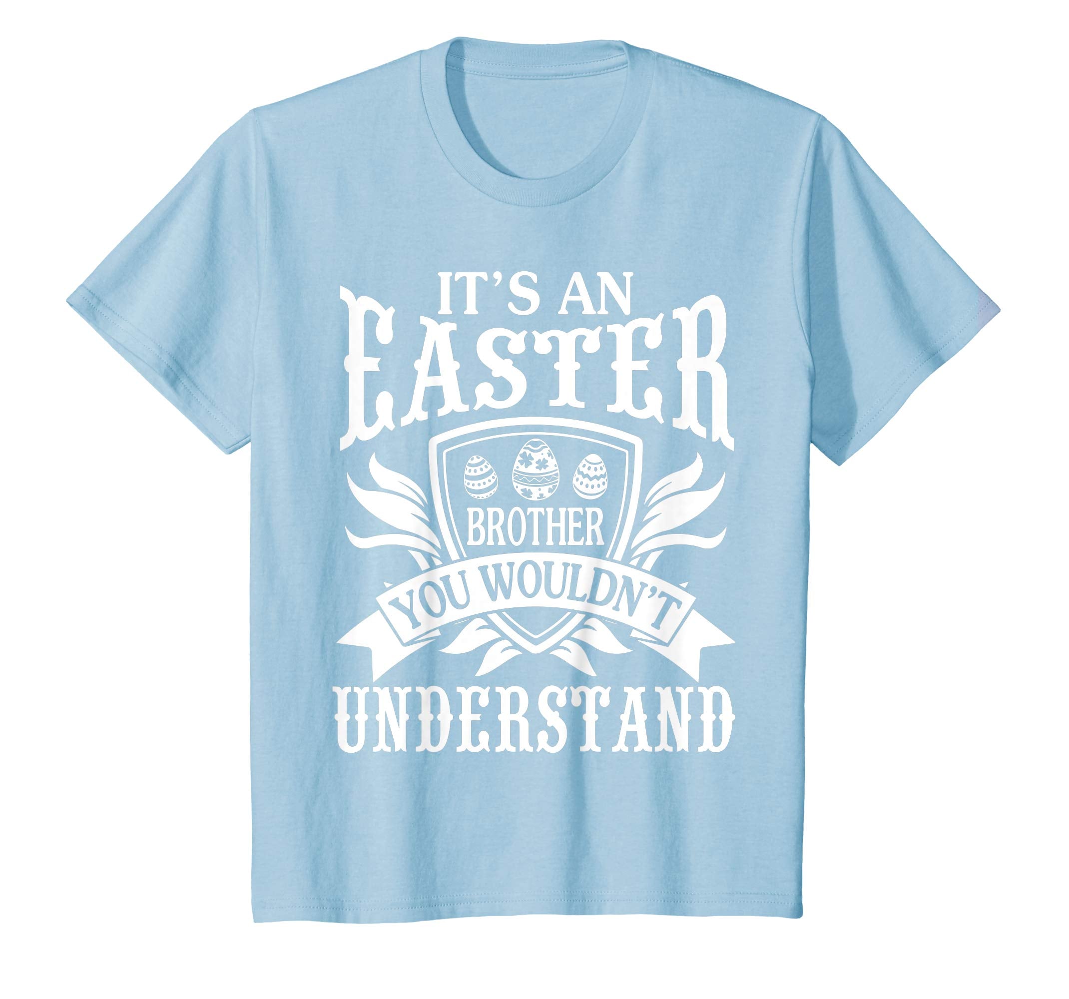I'm An Easter Brother You Wouldn't Understand Happy Shirt