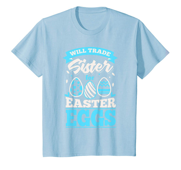 Kids Boys Easter Bunny Shirt Happy Easter Will Trade Sister Tee
