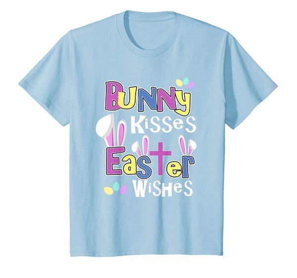 Easter Quote T-Shirts - Bunny Kisses, Easter Wishes