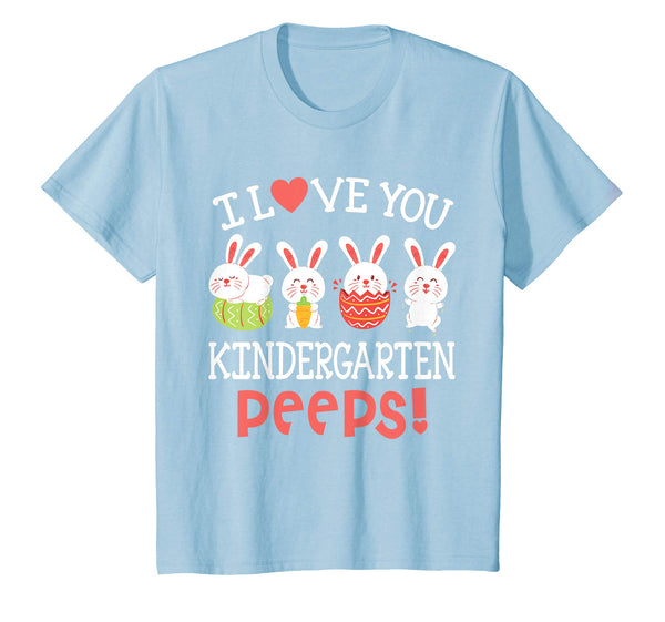 I Love You Kindergarten Peeps Bunnies Easter Teacher Shirt